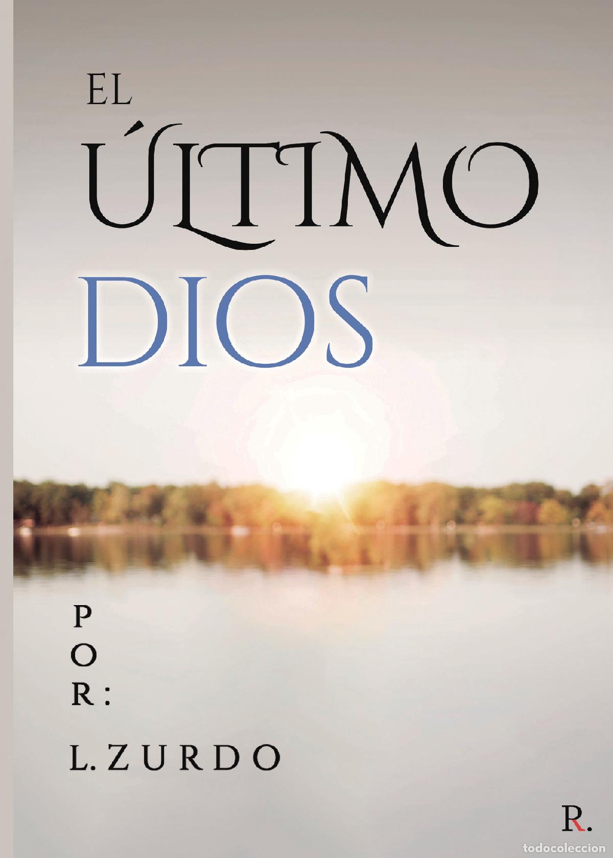 Libros: El &uacute;ltimo Dios - L Zurdo - Foto 1