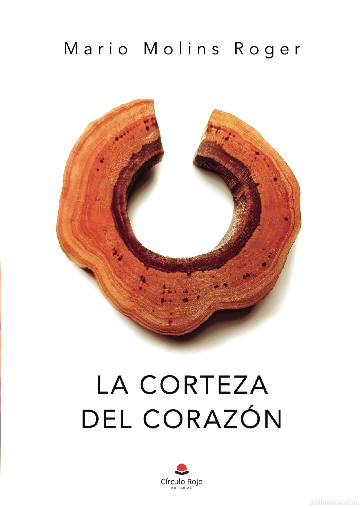 Libros: La corteza del coraz&oacute;n - Mario Molins Roger - Foto 1