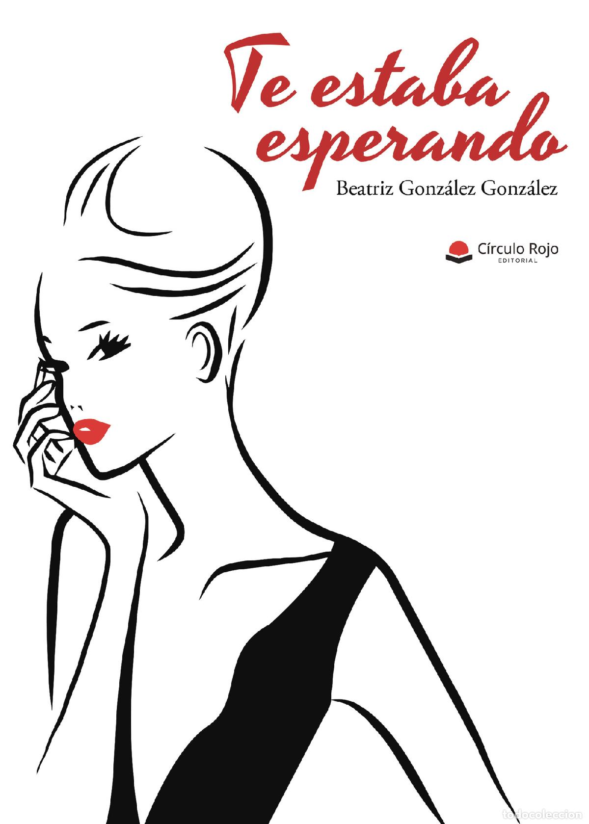 Libros: Te estaba esperando - Beatriz Gonz&aacute;lez Gonz&aacute;lez - Foto 1