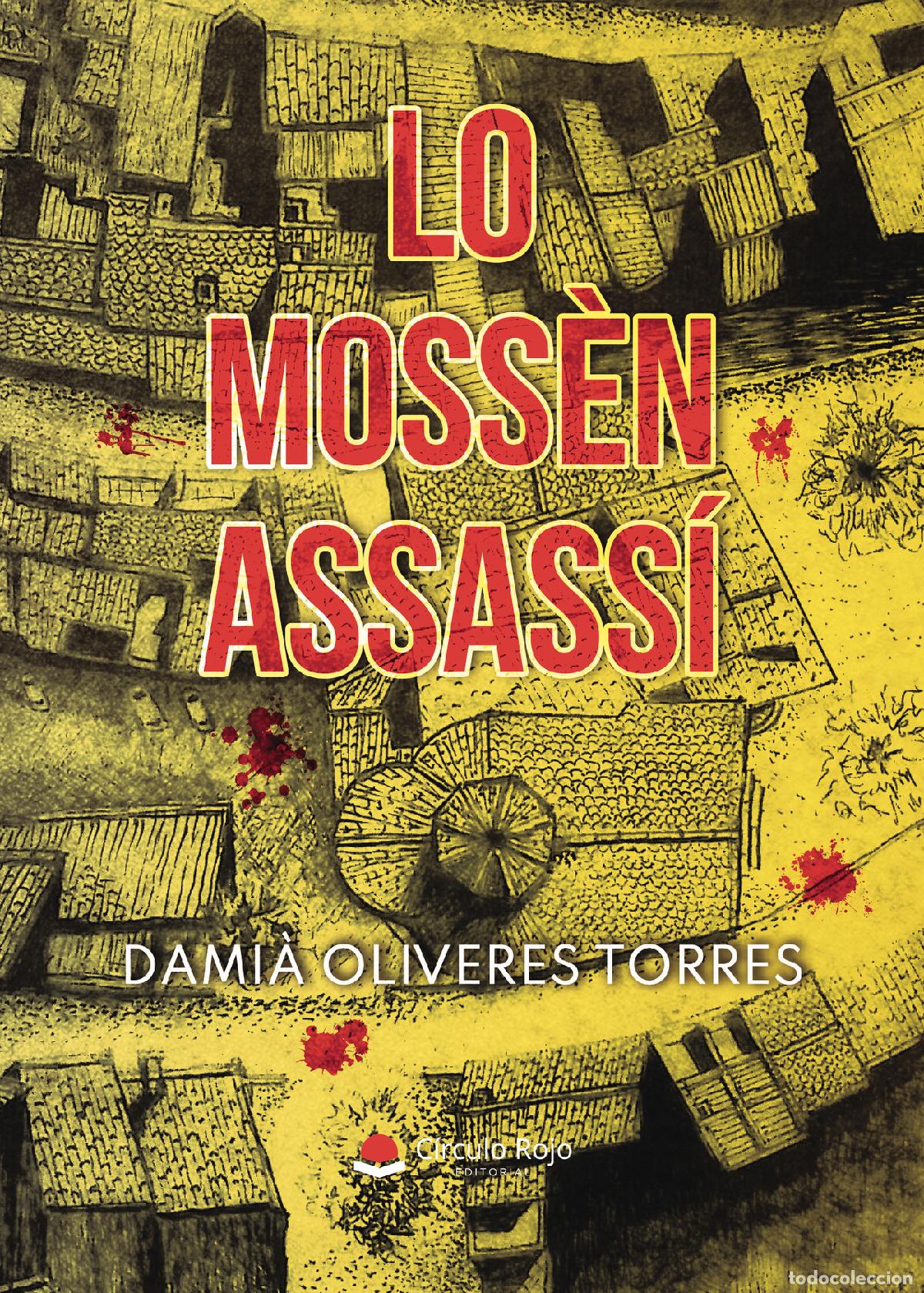 Libros: Lo moss&egrave;n assass&iacute; - Dami&agrave; Oliveres Torres - Foto 1