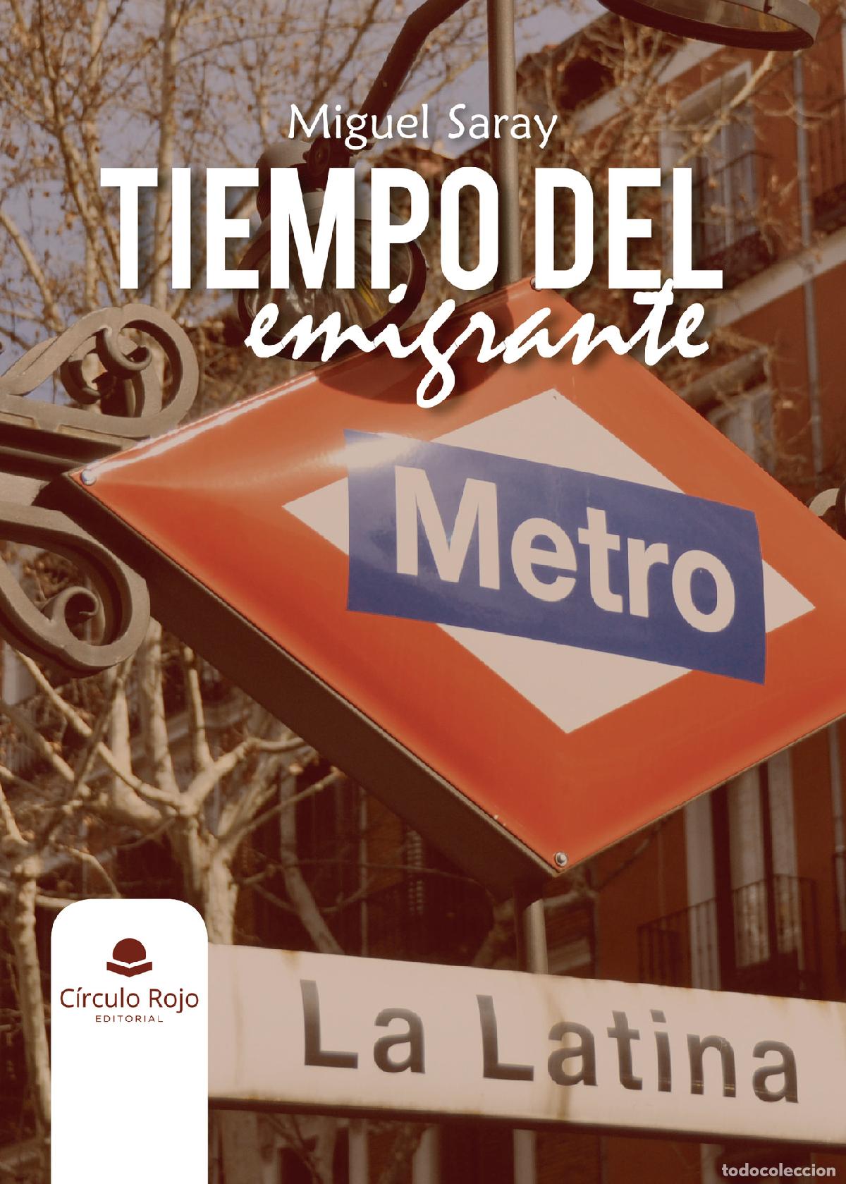Libros: Tiempo del emigrante - Miguel Saray - Foto 1