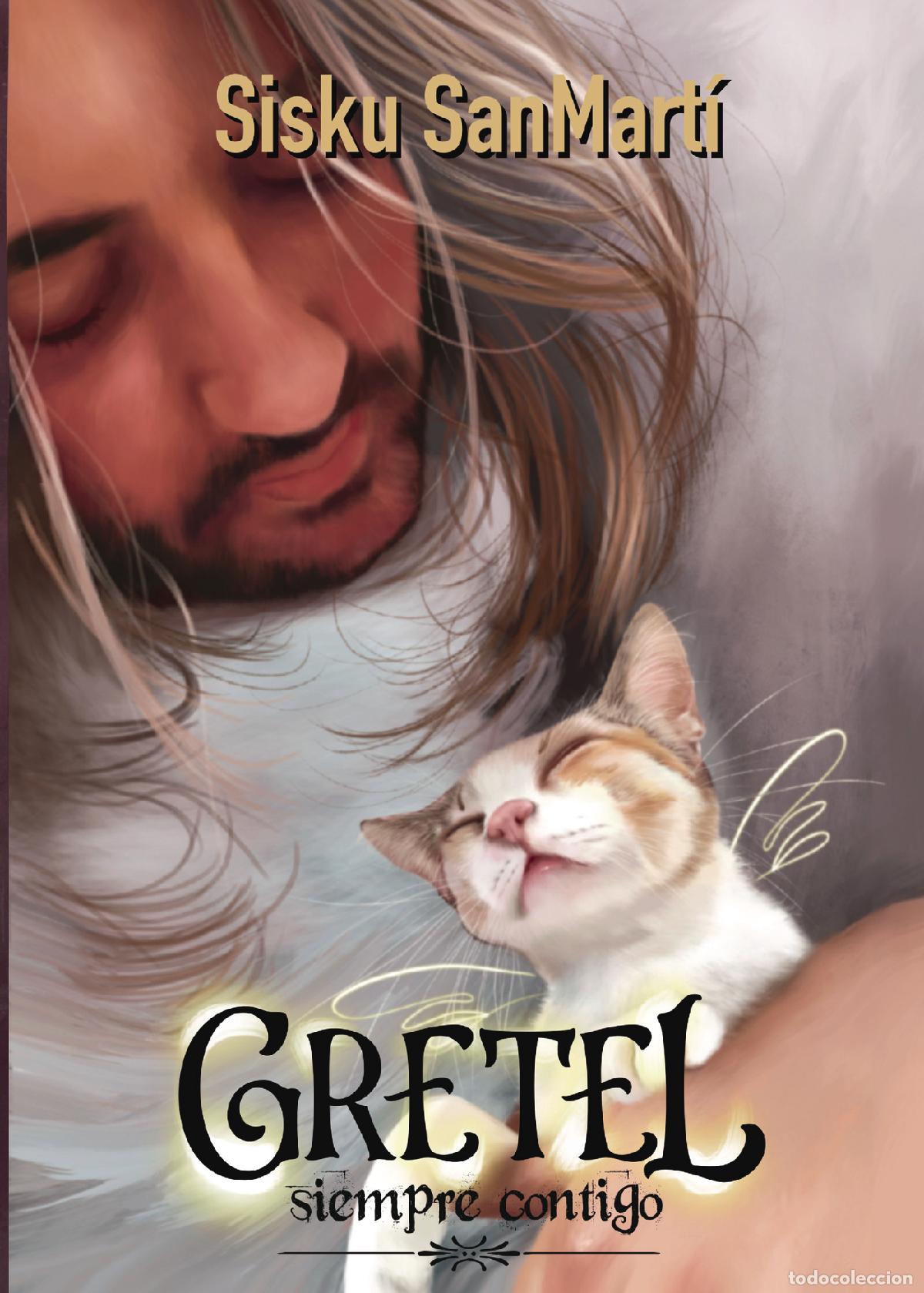 Libri: Gretel, siempre contigo - Sisku SanMart&iacute;