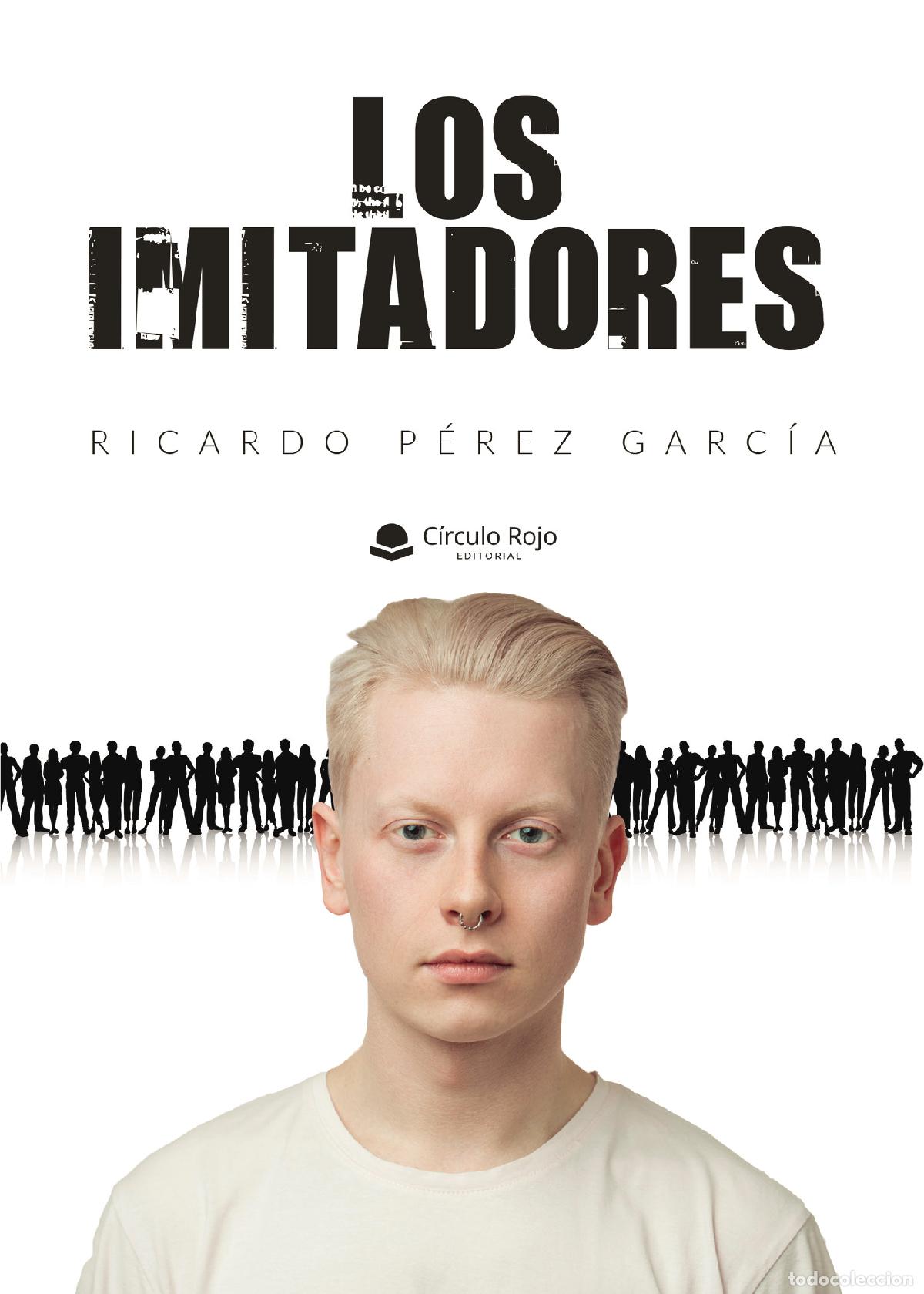 Libri: Los imitadores - Ricardo P&eacute;rez Garc&iacute;a