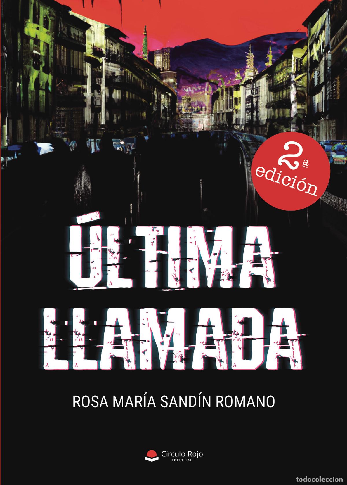 B&uuml;cher: &Uacute;ltima llamada - Rosa Mar&iacute;a Sand&iacute;n Romano