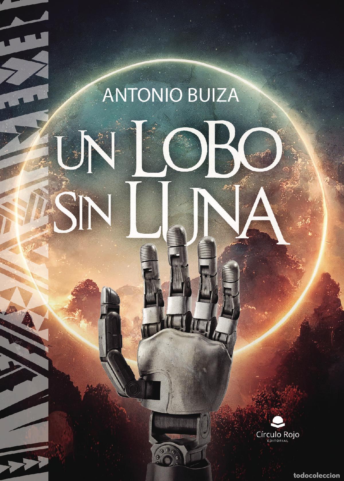 Libri: Un lobo sin luna - Antonio Buiza Silva