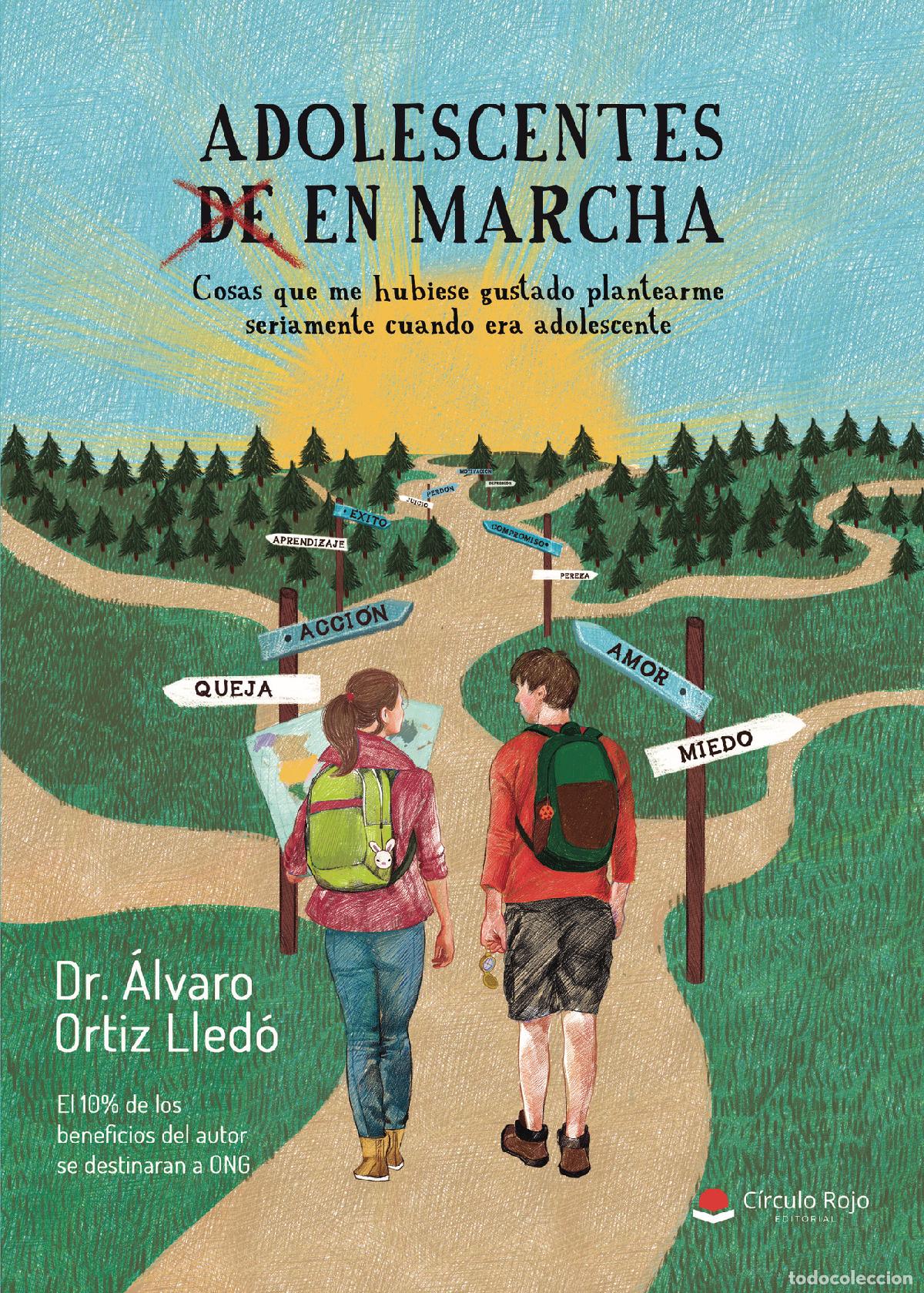 Libri: Adolescentes en marcha - Cosas que me hubiese gustado plantearme seriamente cuando era adolescente -