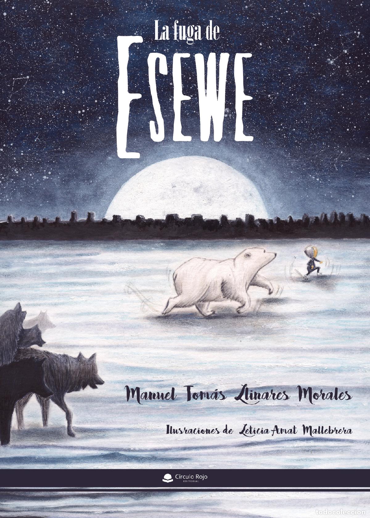 B&uuml;cher: La fuga de Esewe - Manuel Tom&aacute;s Llinares Morales