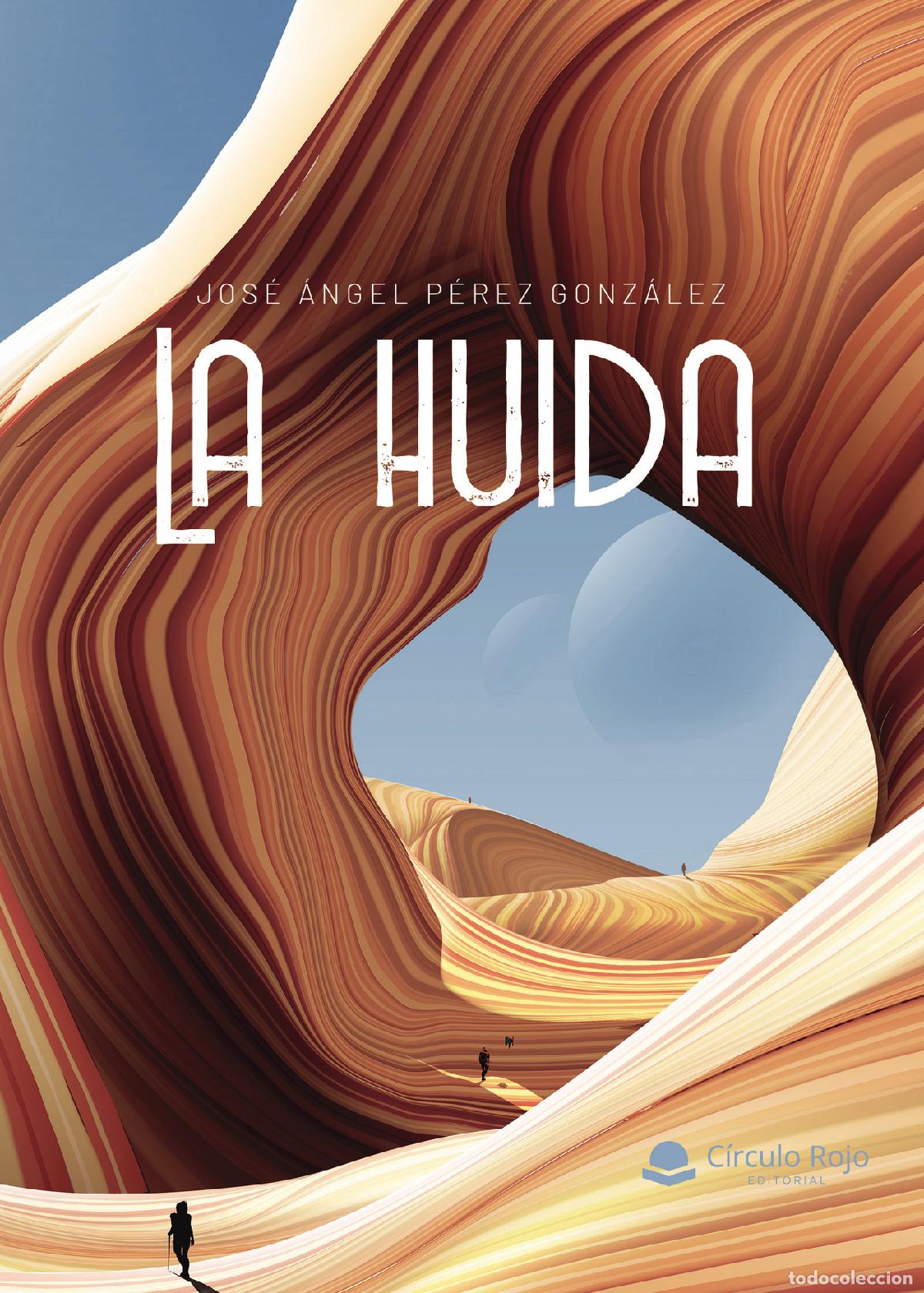 books: La huida - Jos&eacute; &Aacute;ngel P&eacute;rez Gonz&aacute;lez