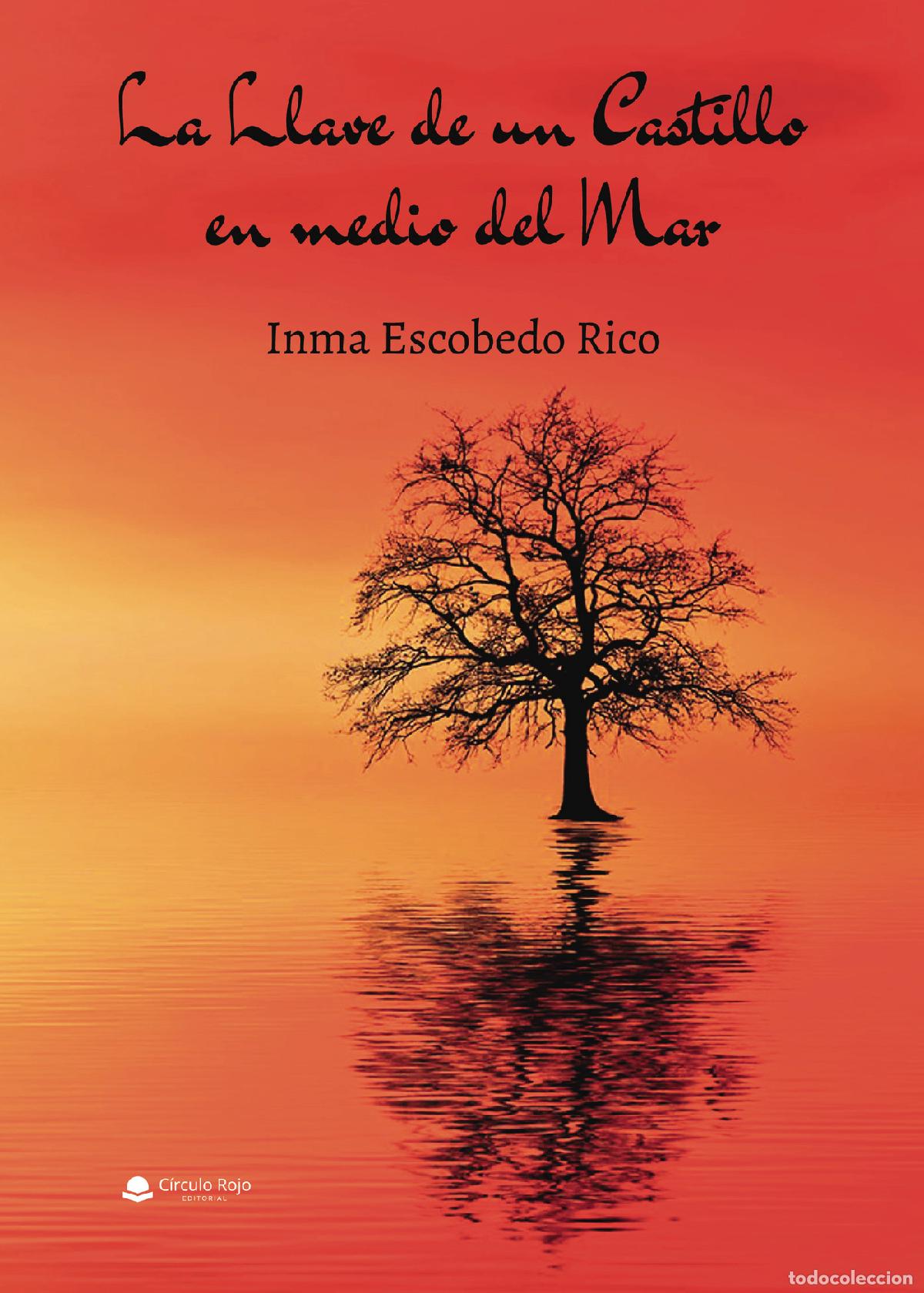 B&uuml;cher: La Llave de un Castillo en medio del Mar - Inma Escobedo Rico