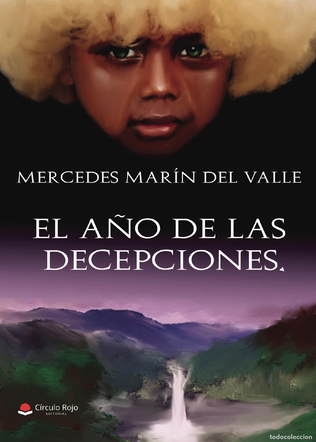 B&uuml;cher: El a&ntilde;o de las decepciones - Mercedes Mar&iacute;n Del Valle