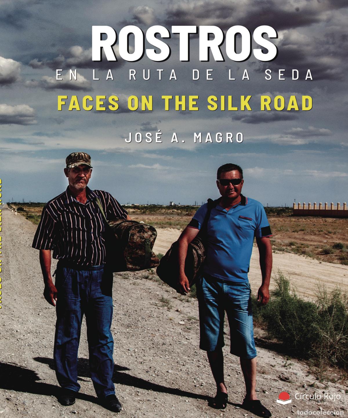 B&uuml;cher: Rostros en la ruta de la seda - Jos&eacute; Antonio Magro Morales