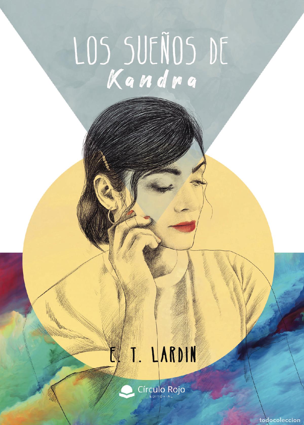 Libros: Los sue&ntilde;os de Kandra - E. T. Lard&iacute;n - Foto 1
