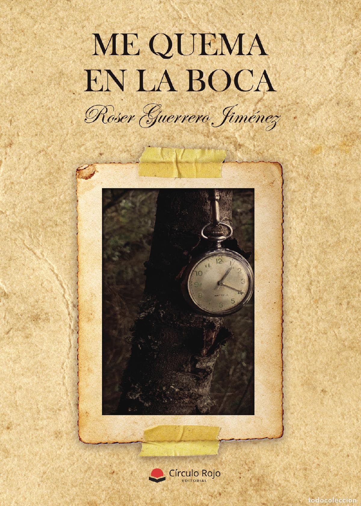 Libros: Me quema en la boca - Roser Guerrero Jim&eacute;nez - Foto 1