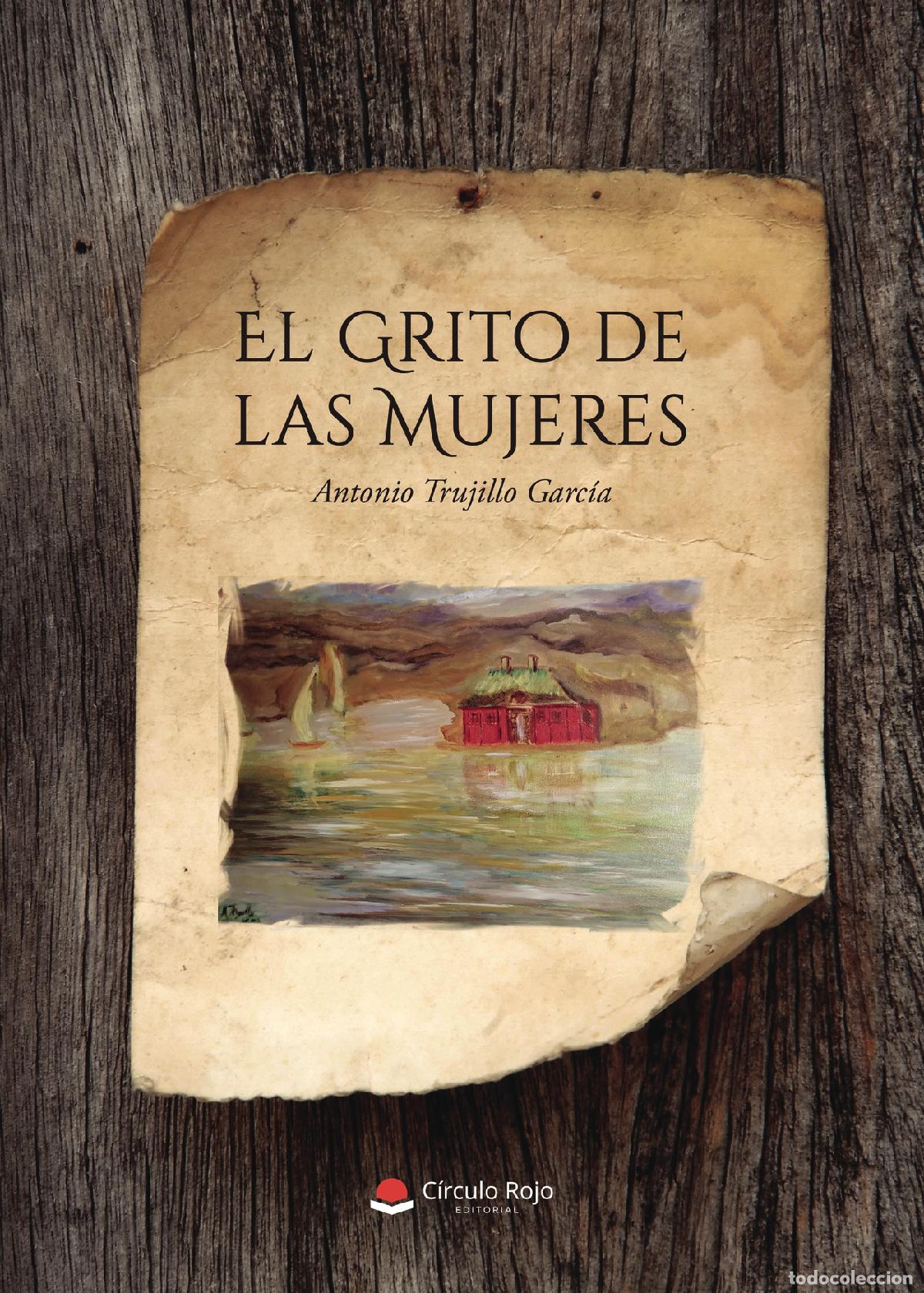 Libri: El grito de las mujeres - Antonio Trujillo Garc&iacute;a