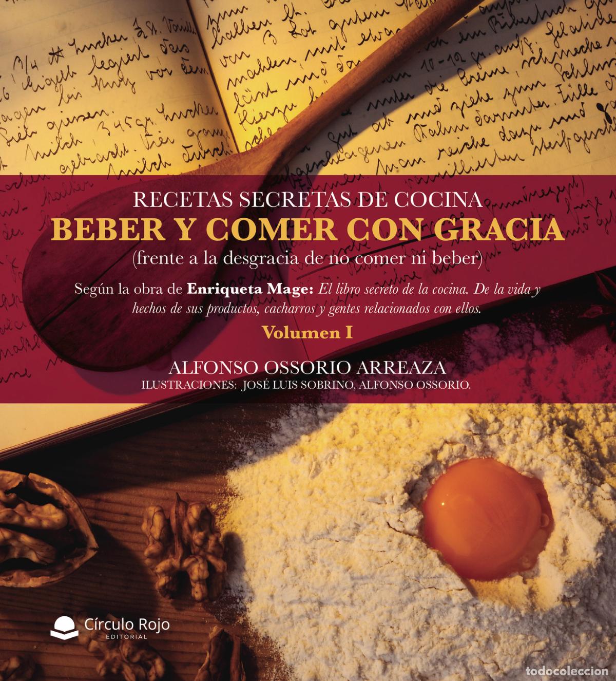 Libri: Beber y comer con gracia (frente a la desgracia de no comer ni beber) - Alfonso Ossorio Arreaza