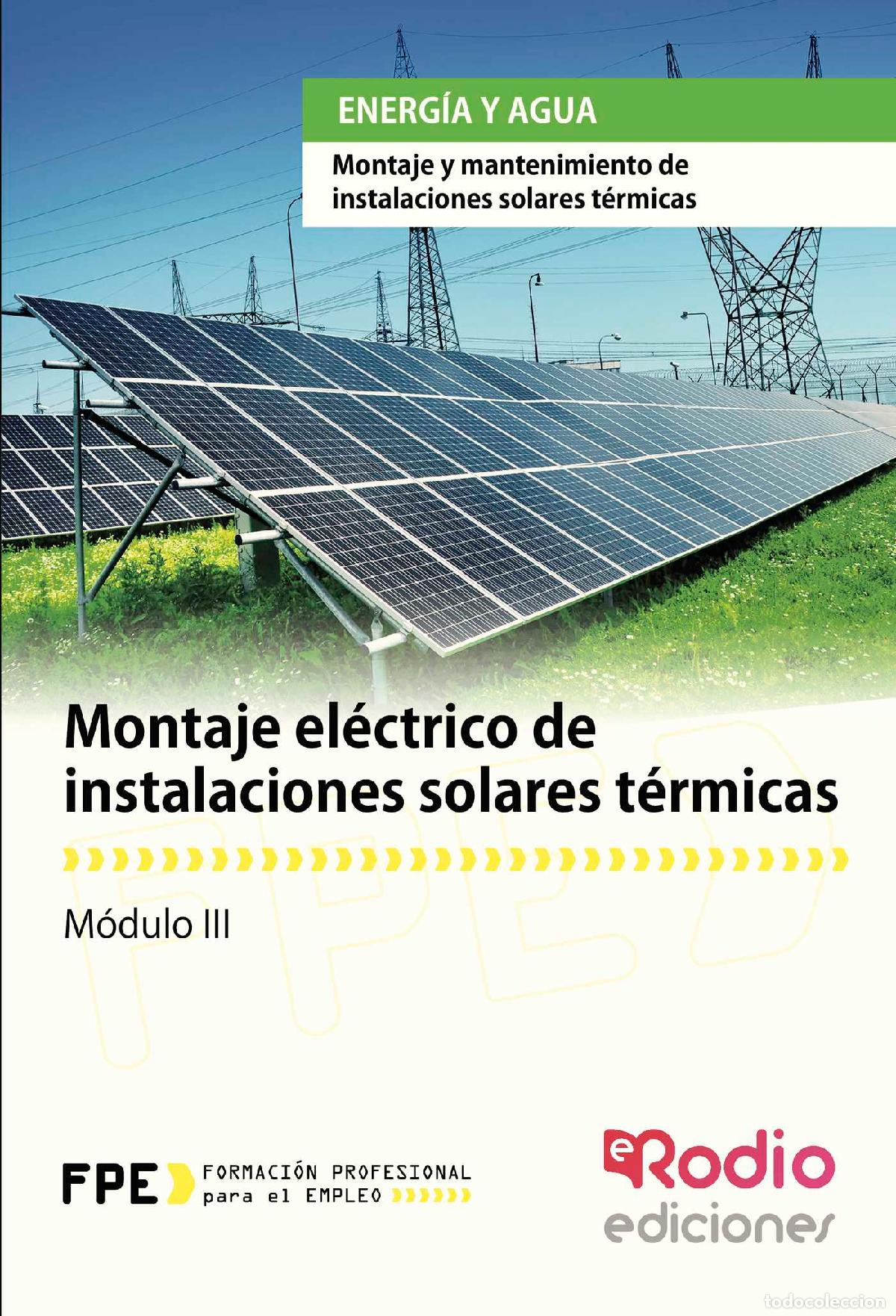books: Montaje el&eacute;ctrico de instalaciones solares t&eacute;rmicas. Energ&iacute;a y agua - Vv.Aa. Vv.Aa.