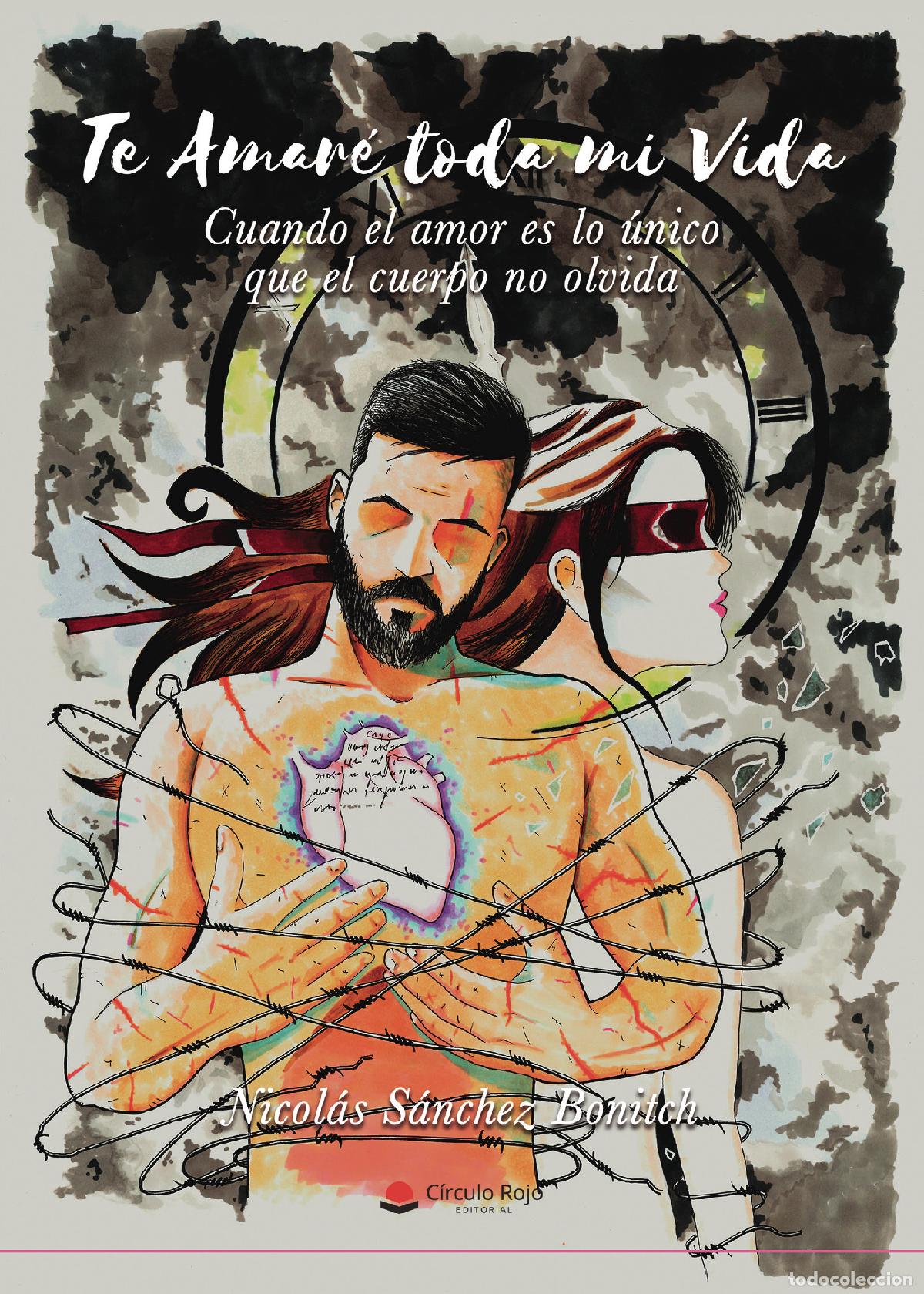 B&uuml;cher: Te amare toda mi vida - Nicol&aacute;s S&aacute;nchez Bonitch