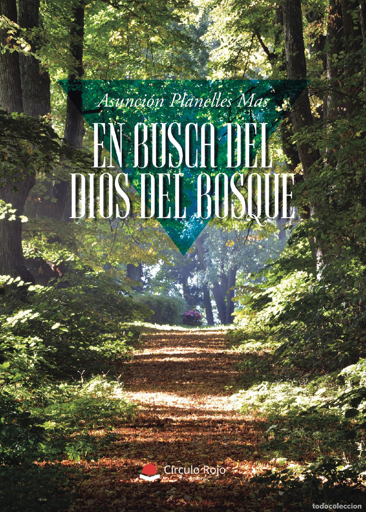 B&uuml;cher: En busca del dios del bosque - Asunci&oacute;n Planelles Mas