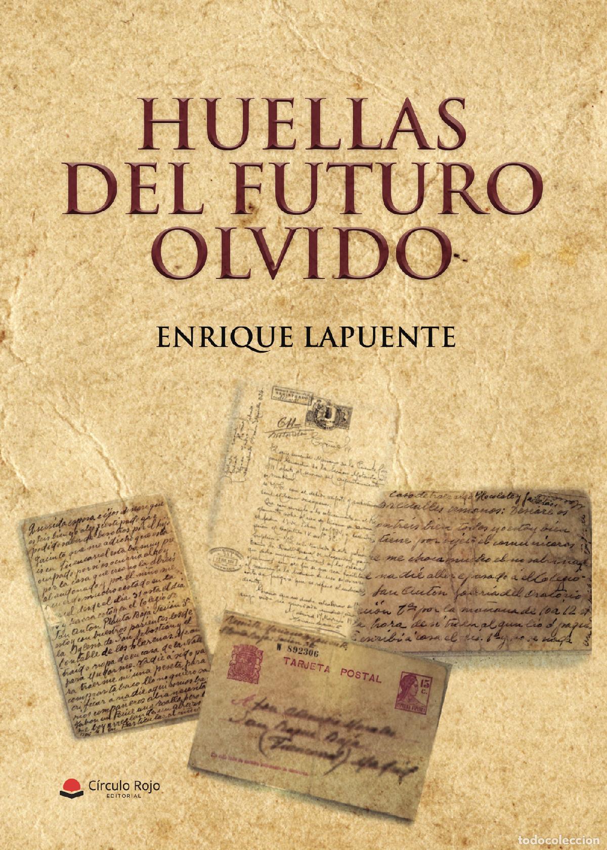 B&uuml;cher: Huellas del futuro olvido - Enrique Lapuente