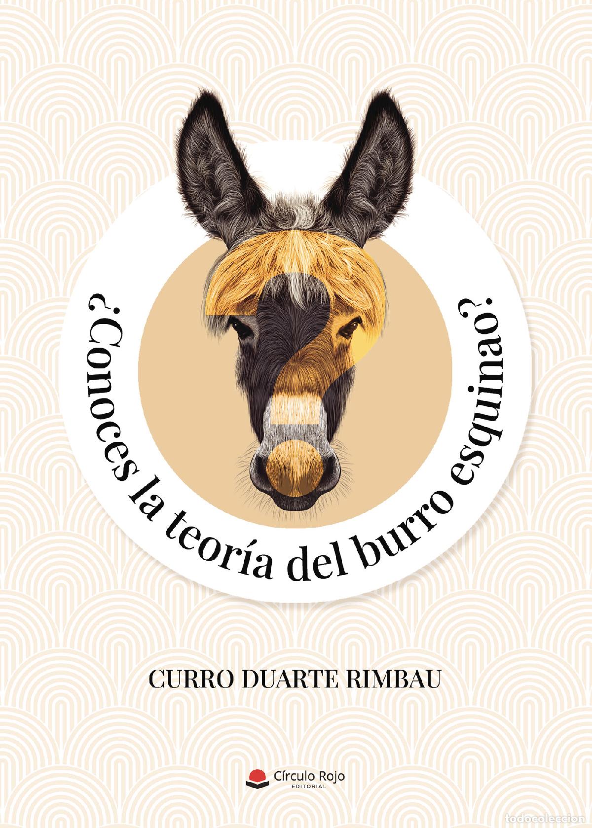 B&uuml;cher: &iquest;Conoces la teor&iacute;a del burro esquinao? - Curro Duarte