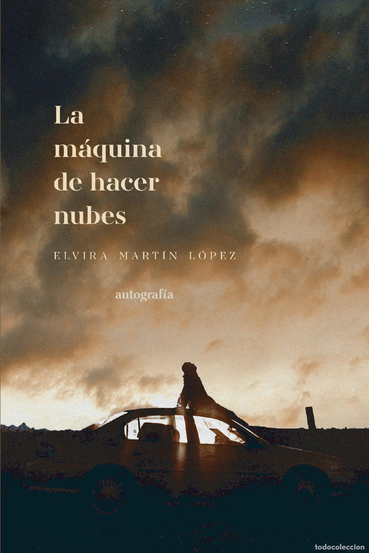 B&uuml;cher: La m&aacute;quina de hacer nubes - Elvira Mart&iacute;n L&oacute;pez