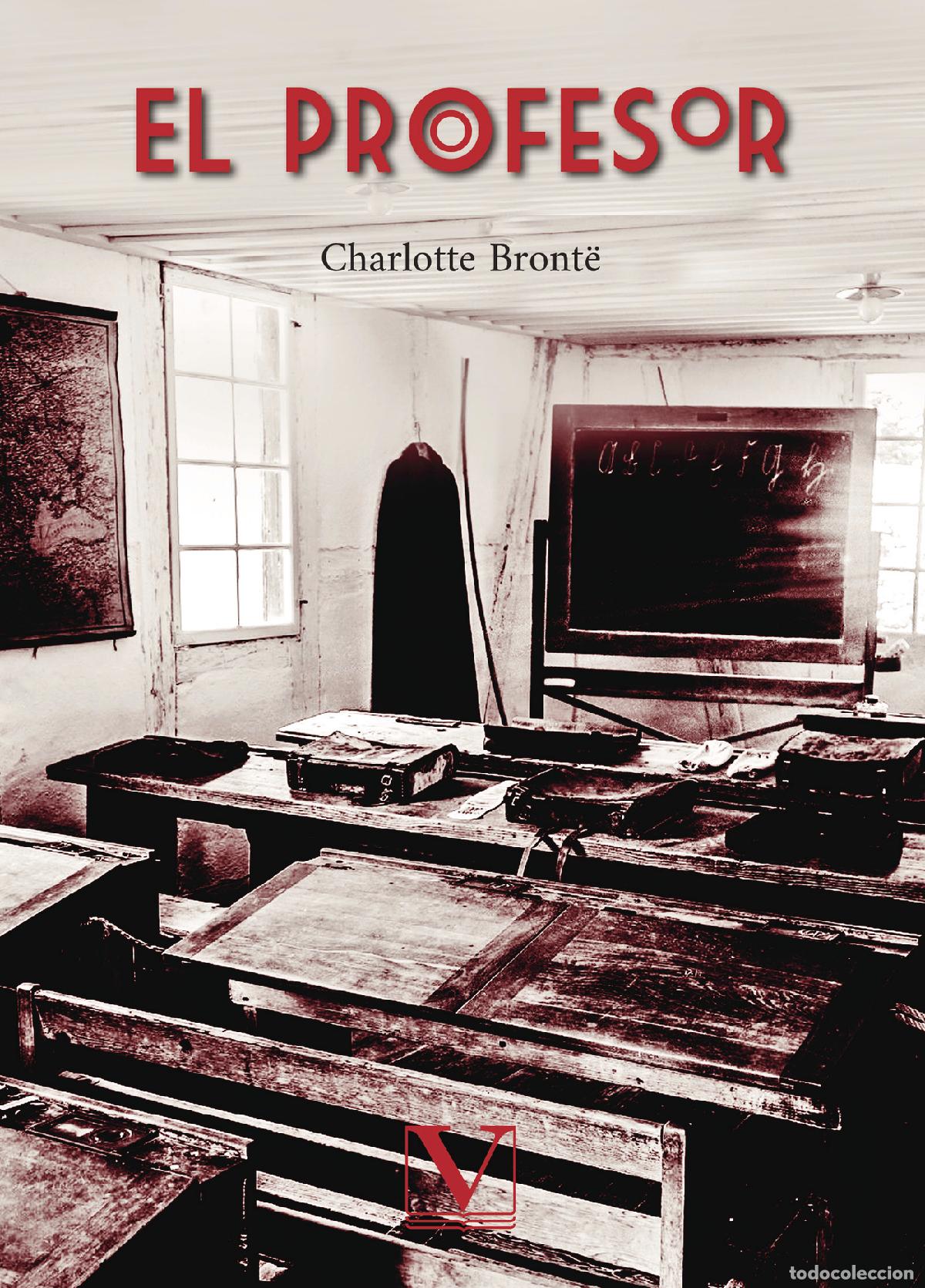 Libros: El profesor - Charlotte Bront&euml; - Foto 1