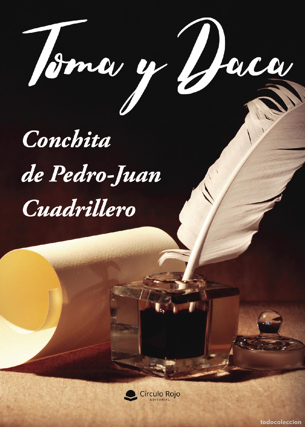 B&uuml;cher: Toma y daca - Conchita de Pedro-Juan Cuadrillero