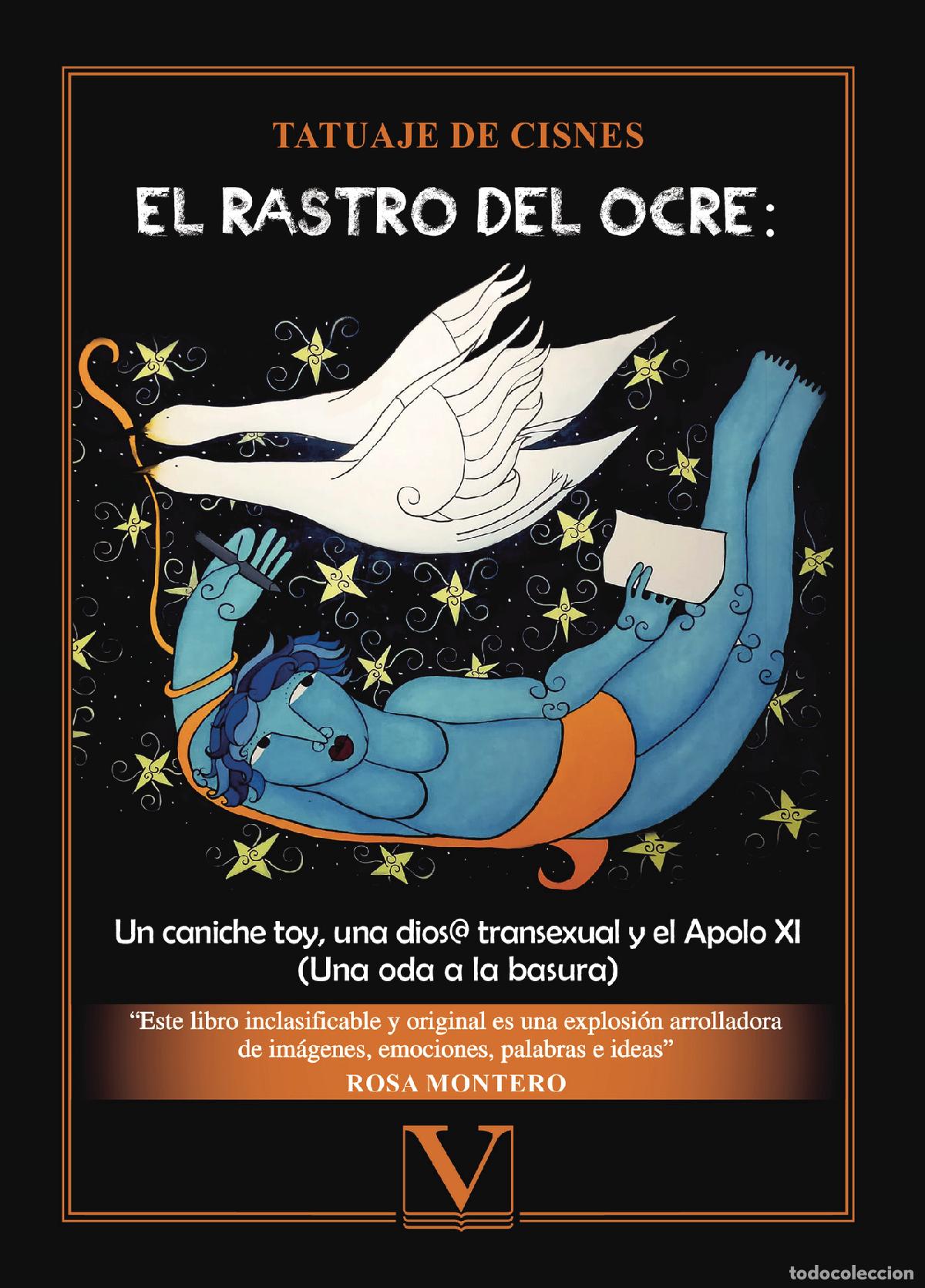 B&uuml;cher: El rastro del ocre: un caniche toy, una dios@ transexual y el Apolo XI - Tatuaje de Cisnes