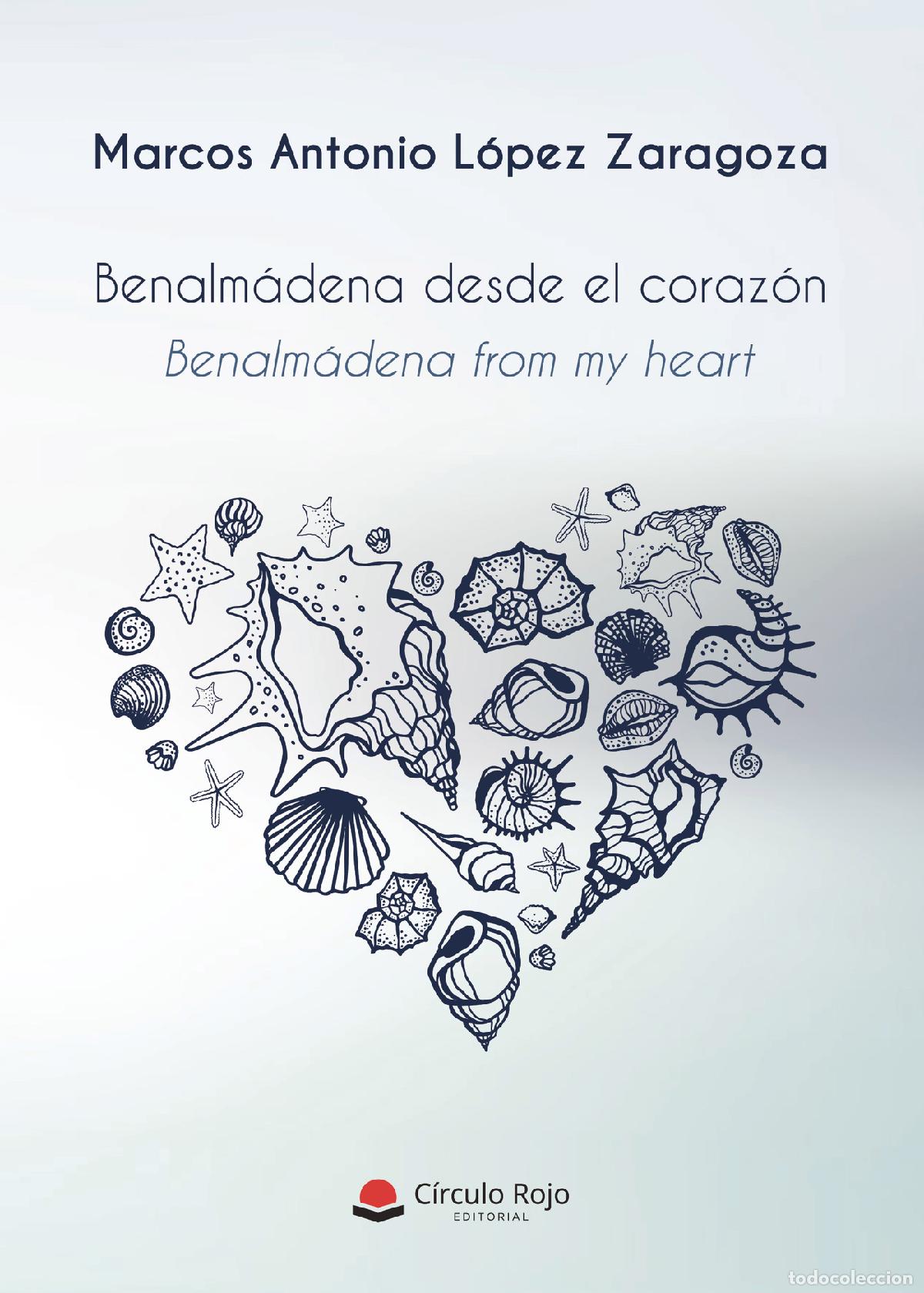 B&uuml;cher: Benalm&aacute;dena desde el coraz&oacute;n - Marcos Antonio L&oacute;pez Zaragoza