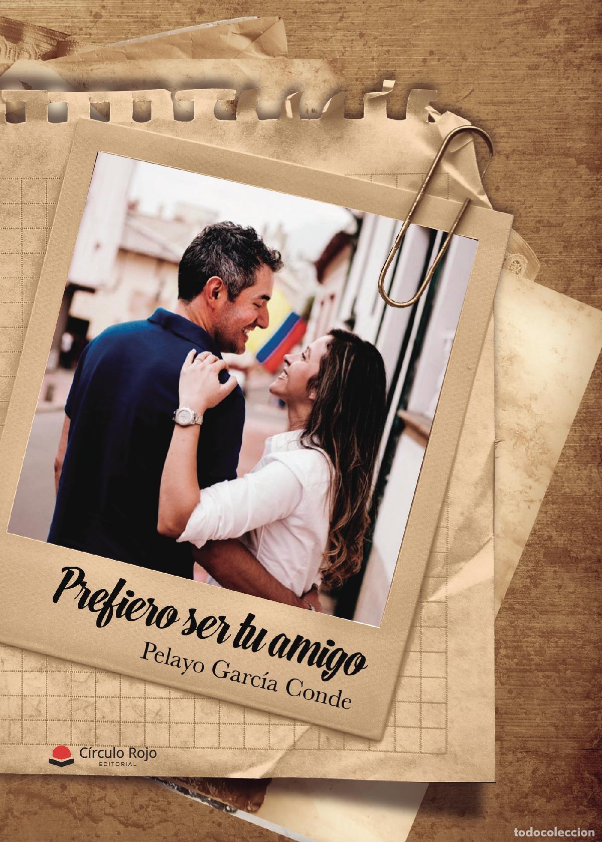 B&uuml;cher: Prefiero ser tu amigo - Pelayo Garc&iacute;a Conde