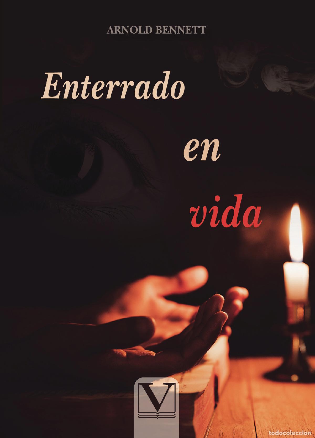 Libros: Enterrado en vida - Arnold Bennett - Foto 1
