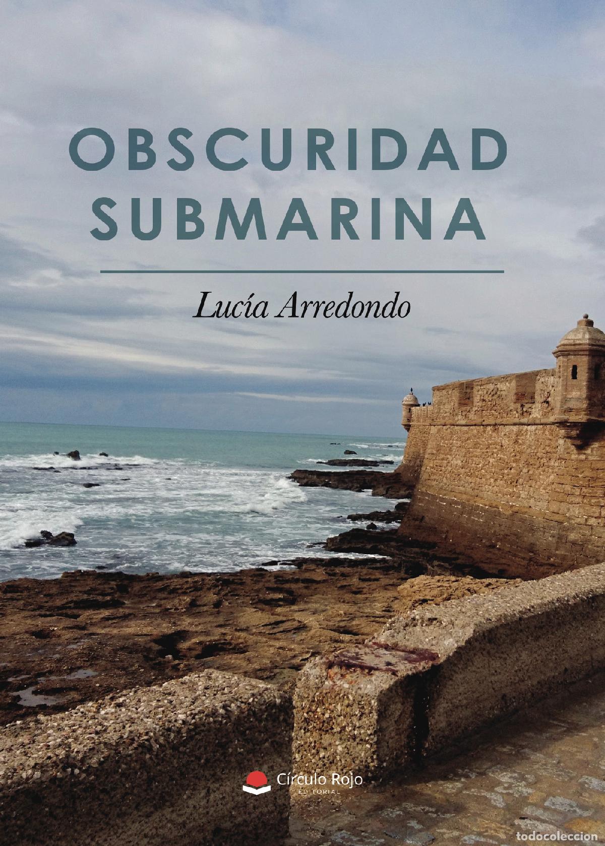 B&uuml;cher: Obscuridad submarina - Luc&iacute;a Arredondo