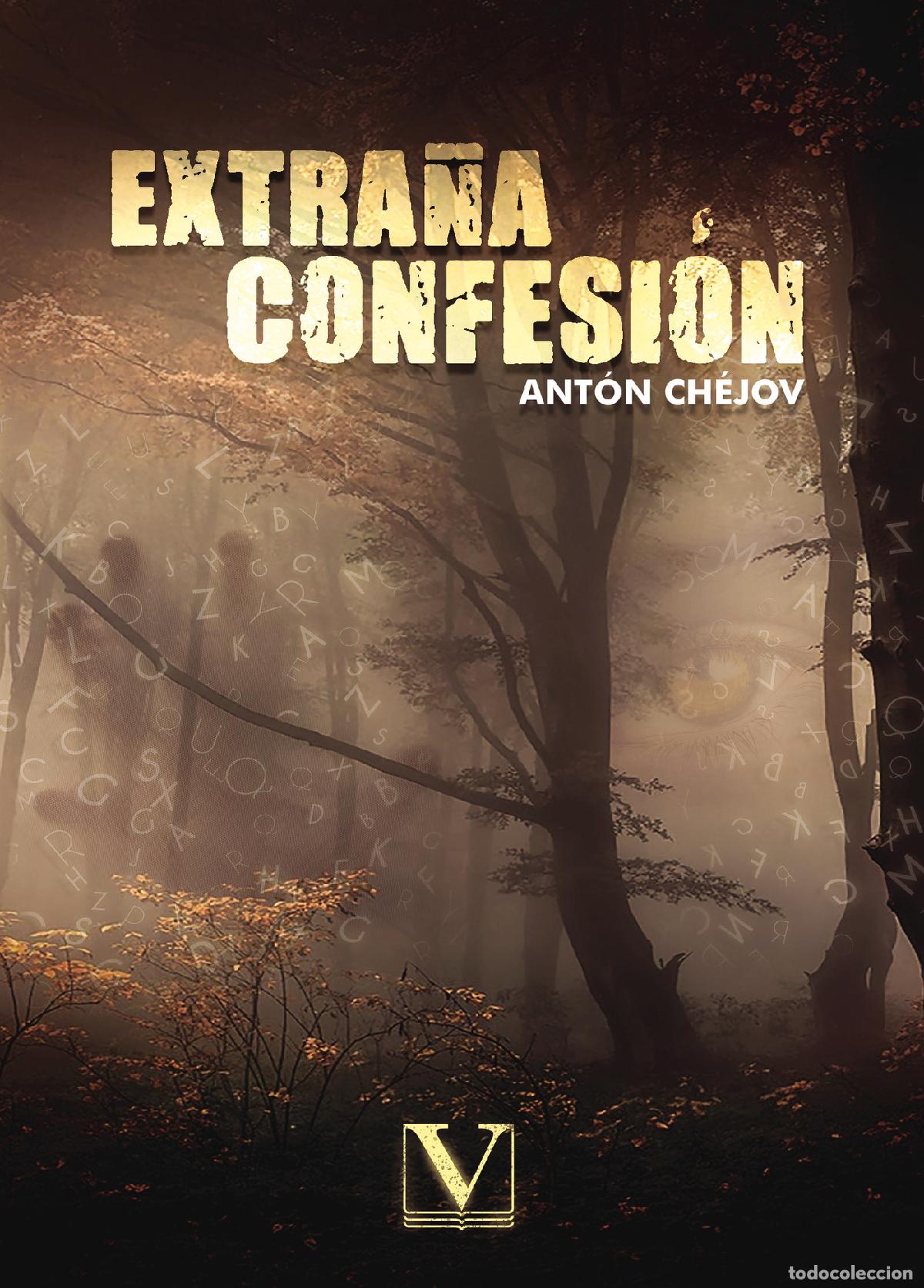 Libros: Extra&ntilde;a confesi&oacute;n - Ant&oacute;n Ch&eacute;jov - Foto 1