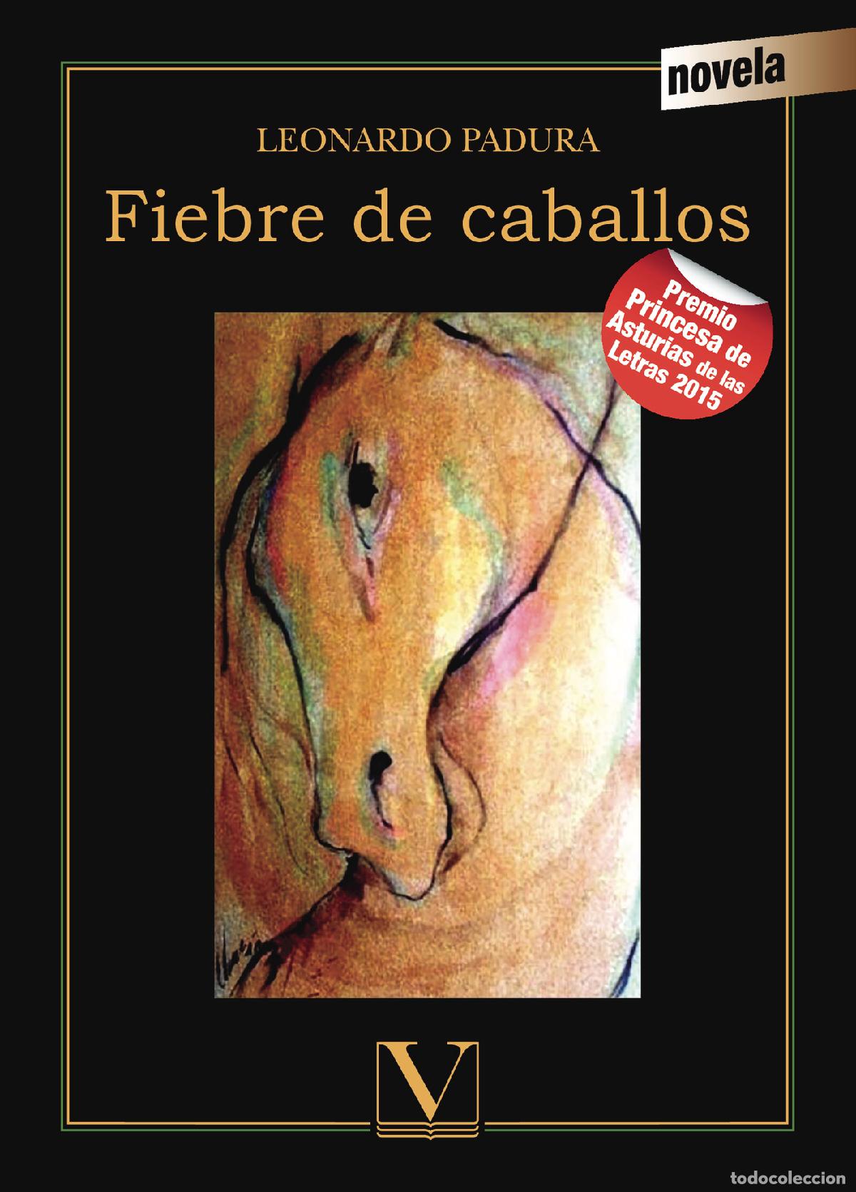 Libros: Fiebre de caballos - Leonardo Padura - Foto 1