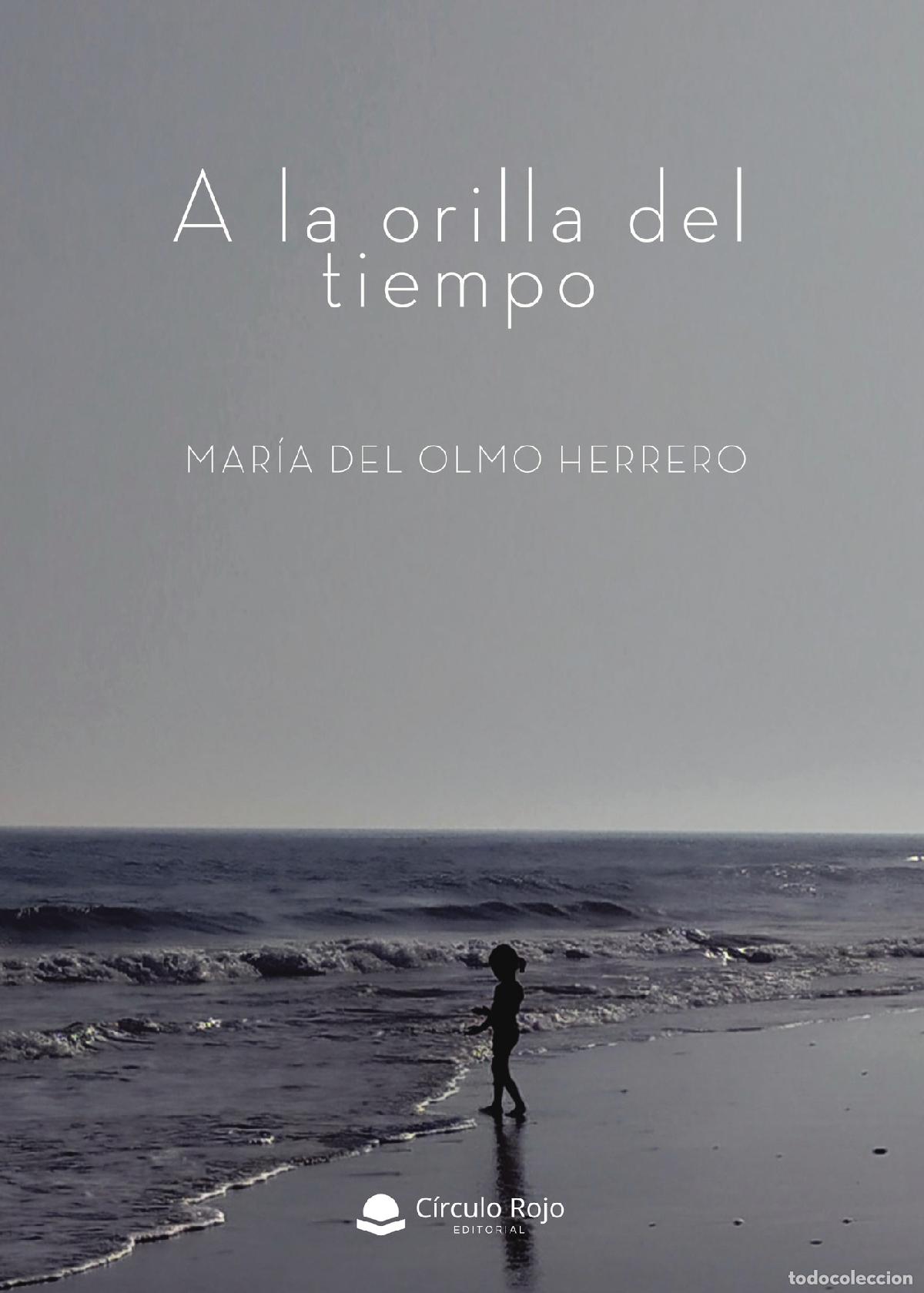 B&uuml;cher: A la orilla del tiempo - Mar&iacute;a del Olmo Herrero