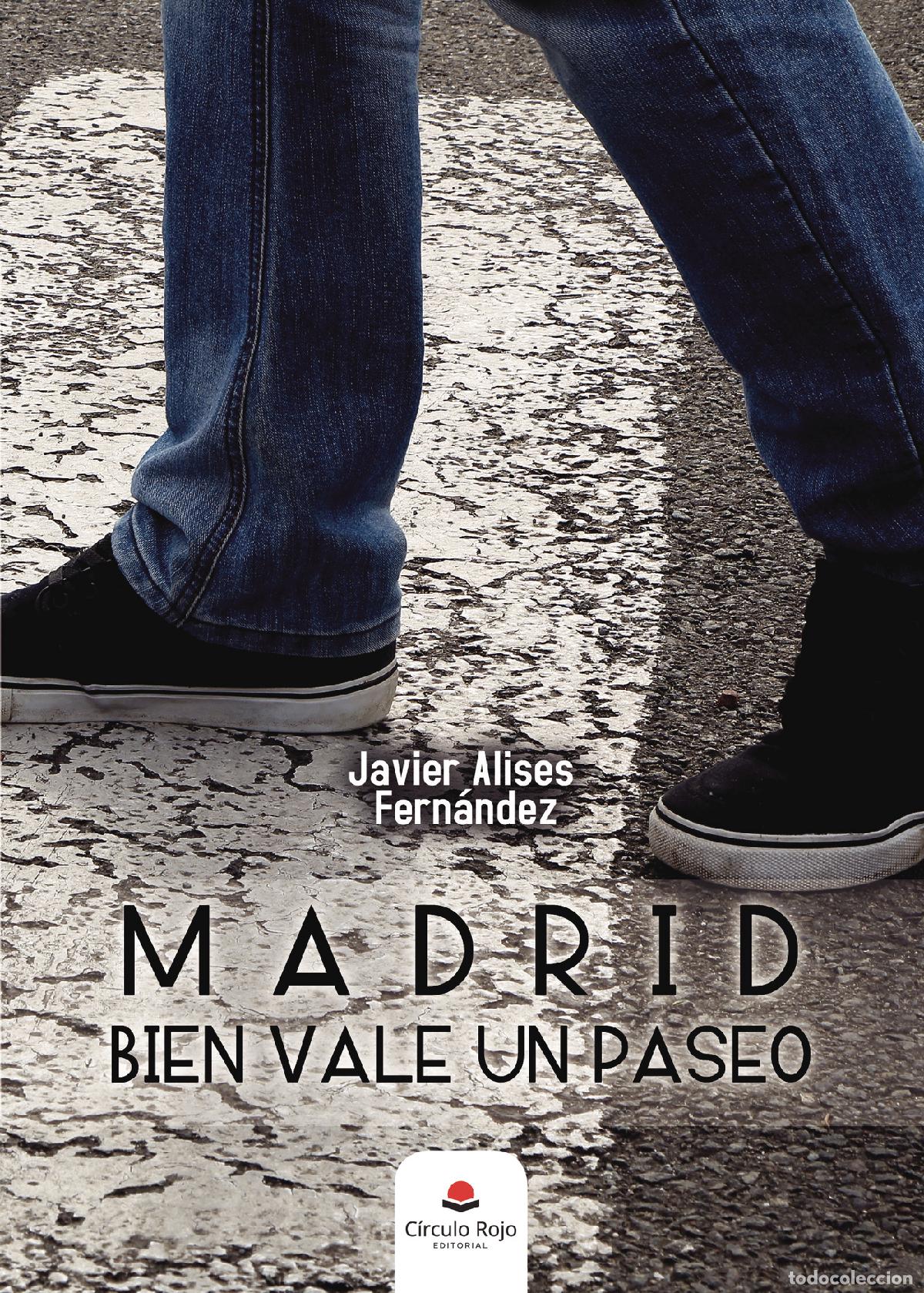 B&uuml;cher: Madrid bien vale un paseo - Javier Alises Fern&aacute;ndez
