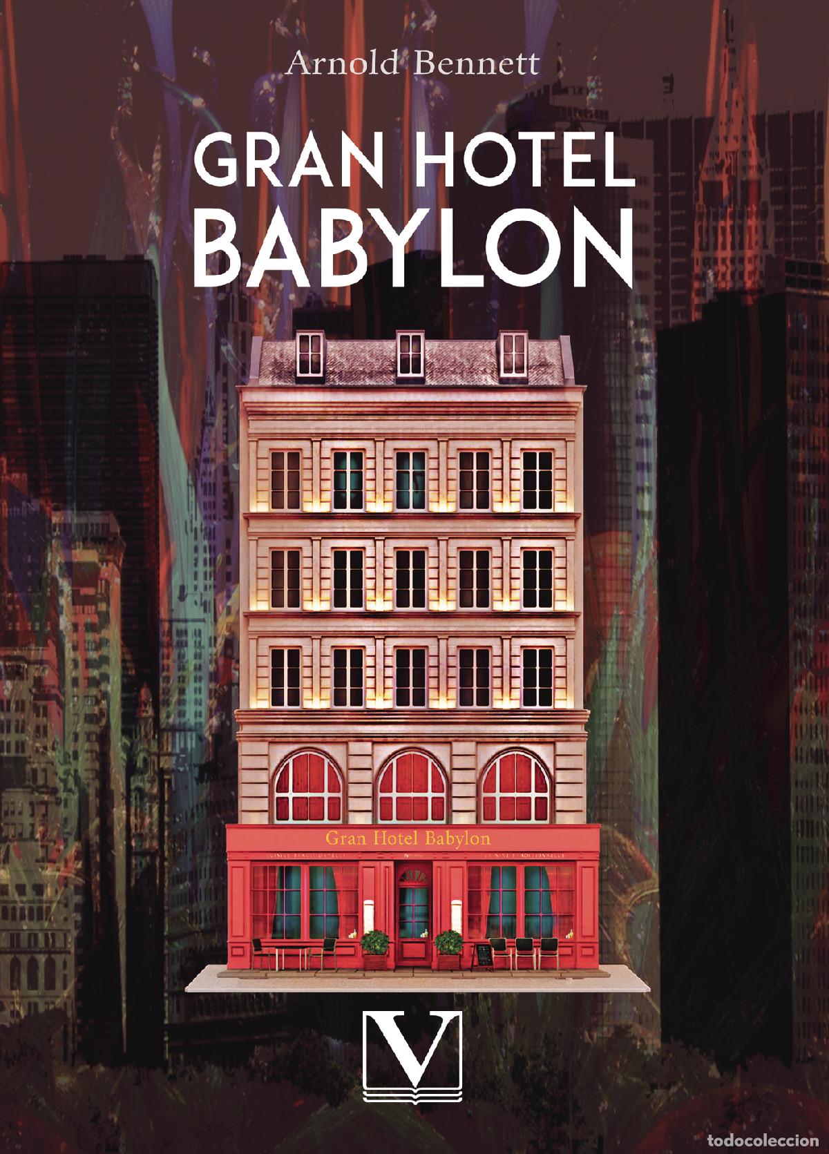 Libros: Gran Hotel Babylon - Arnold Bennett - Foto 1