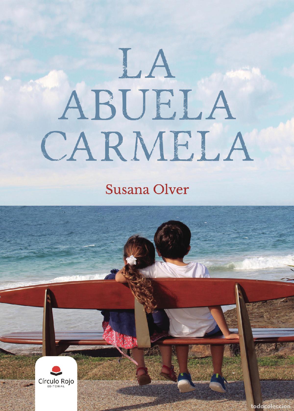 Libros: La abuela Carmela - Susana Olver - Foto 1