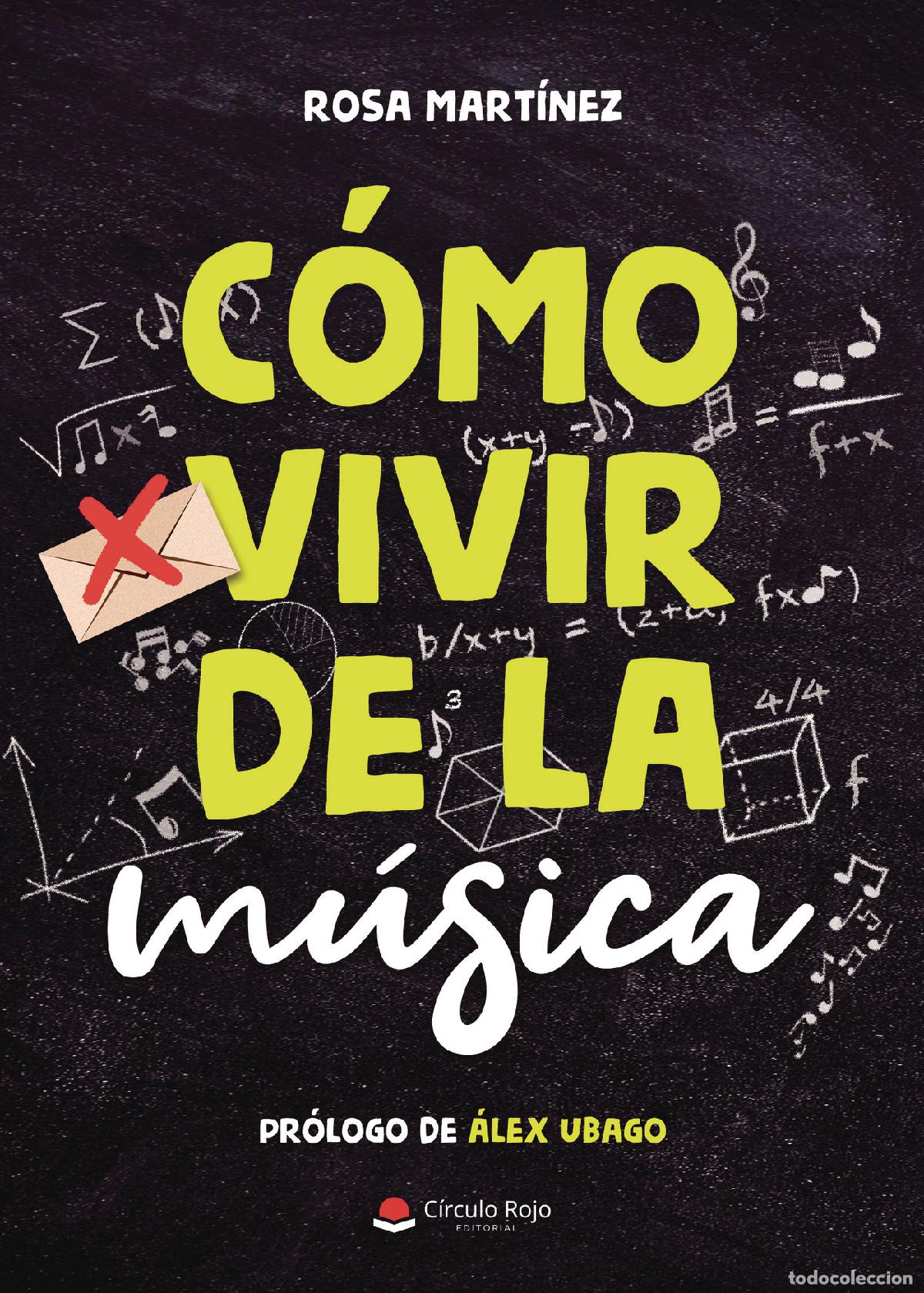 Libros: C&oacute;mo vivir de la m&uacute;sica - Rosa Mart&iacute;nez - Foto 1