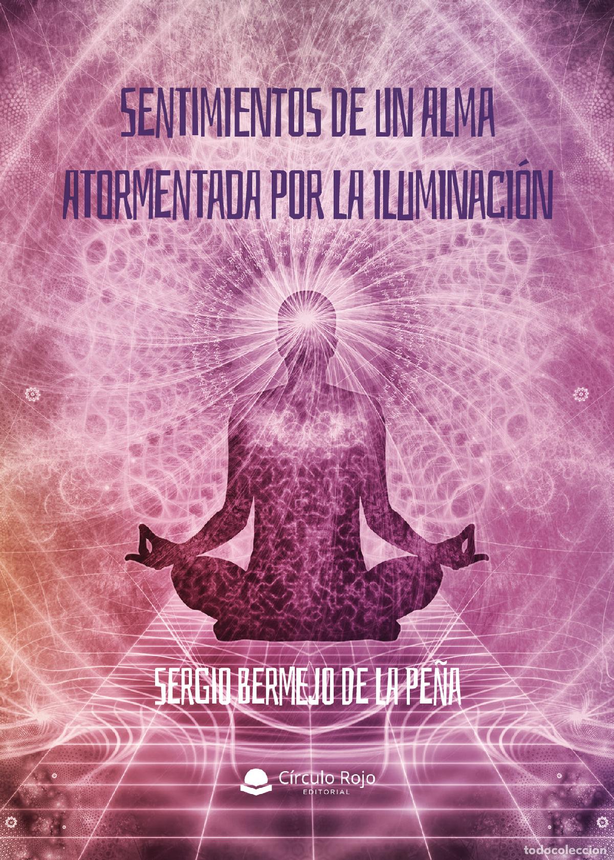 B&uuml;cher: Sentimientos de un alma atormentada por la iluminaci&oacute;n - Sergio Bermejo de la Pe&ntilde;a