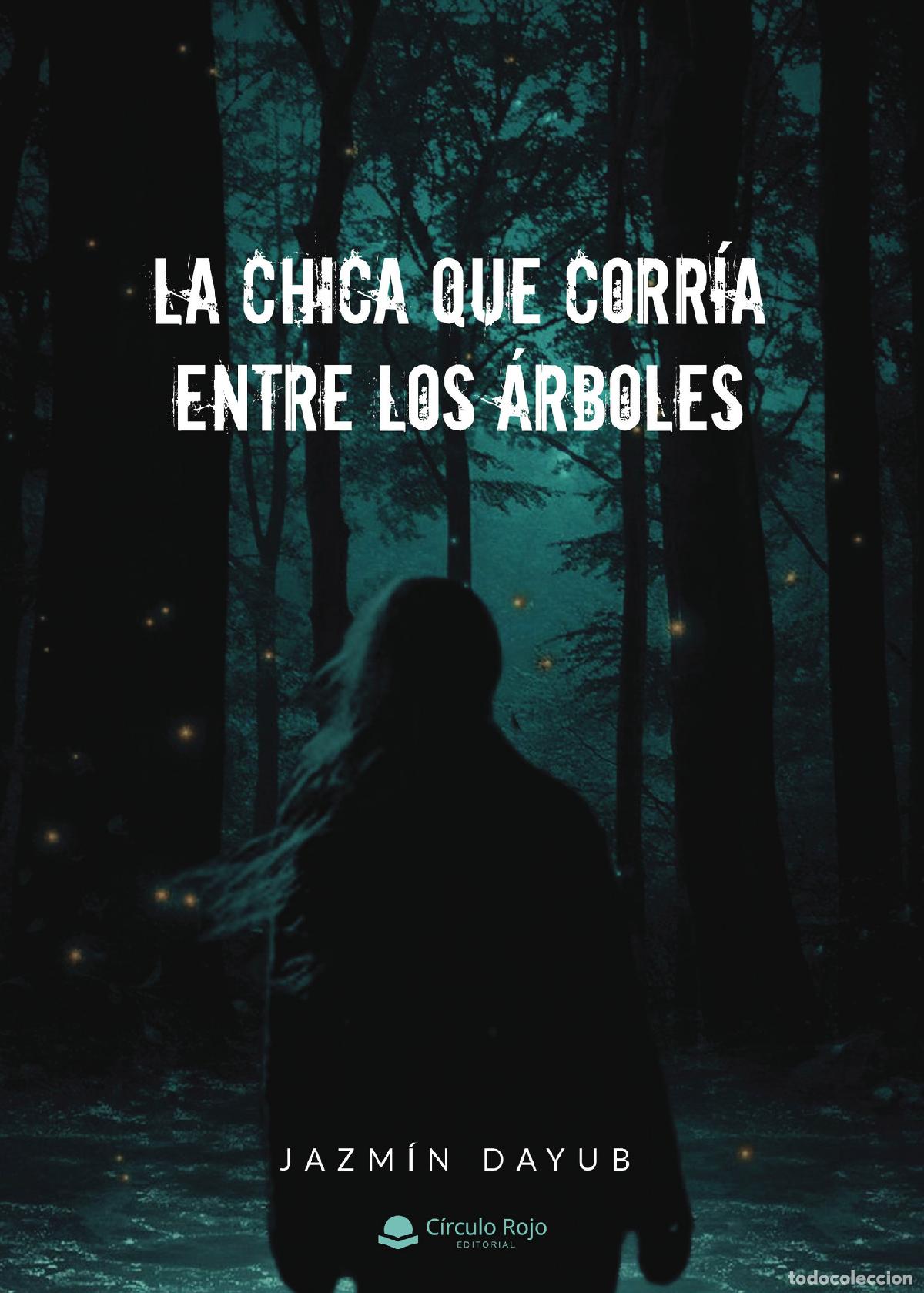 B&uuml;cher: La chica que corr&iacute;a entre los &aacute;rboles - Jazm&iacute;n Dayub
