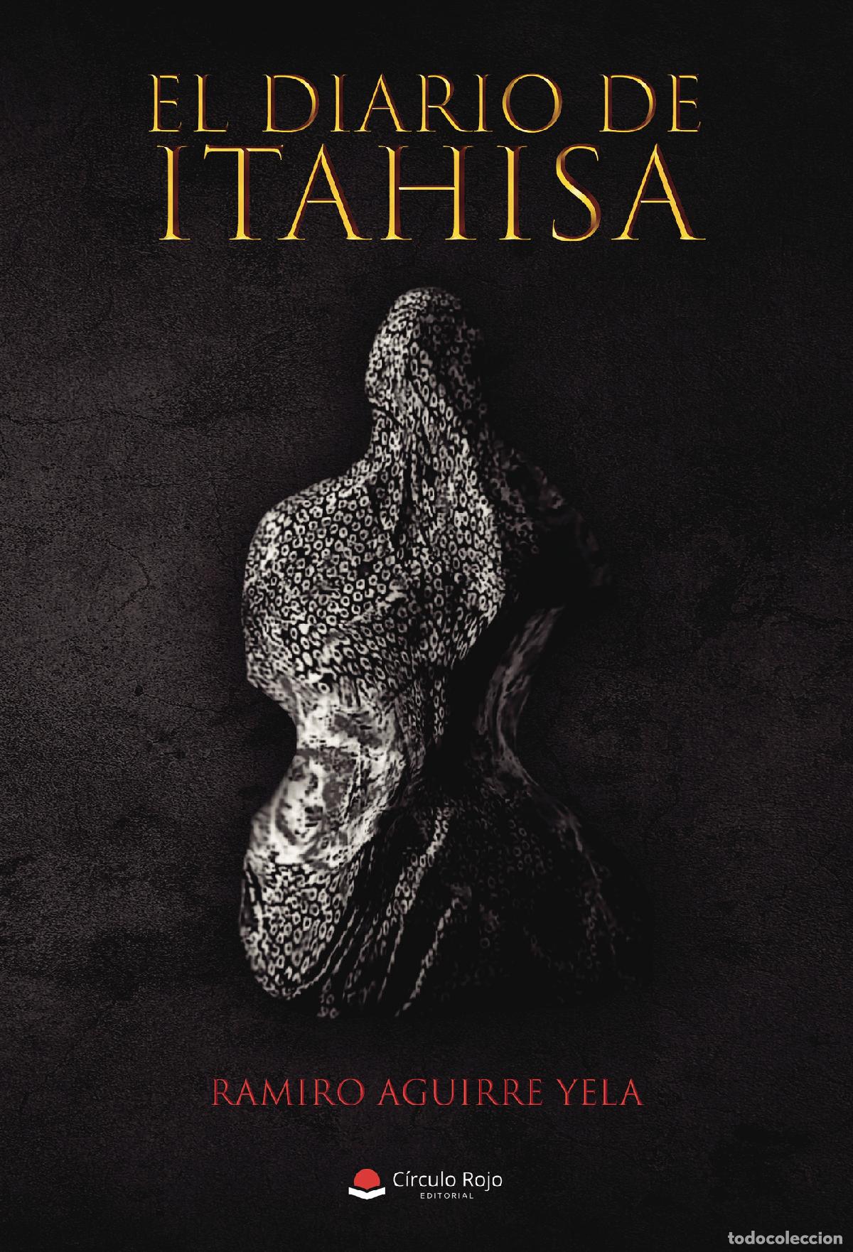 B&uuml;cher: El diario de Ithaisa - Ramiro Aguirre Yela