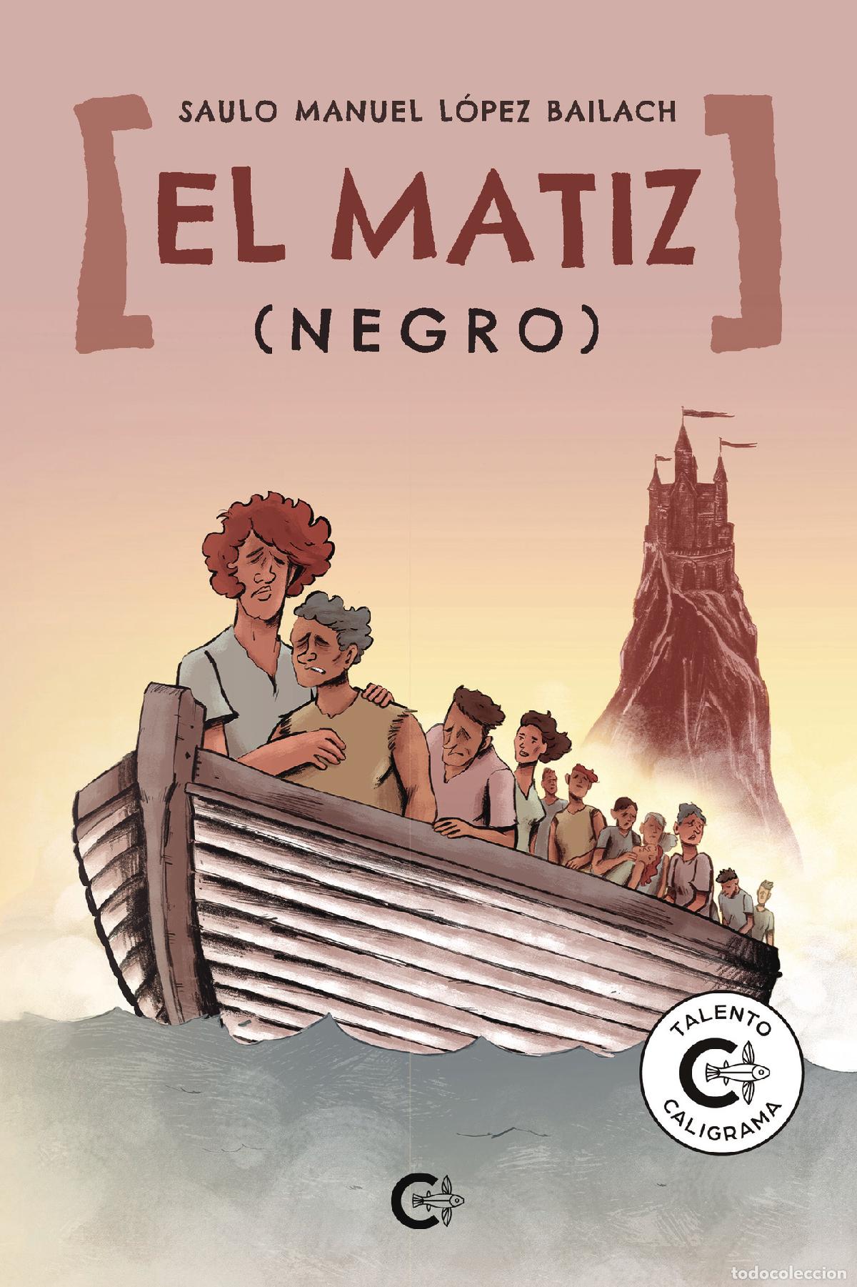 B&uuml;cher: El matiz (negro) - Saulo Manuel L&oacute;pez Bailach