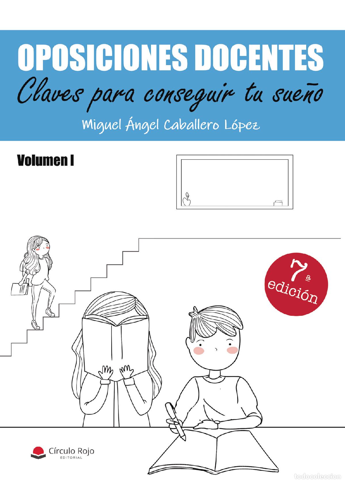 B&uuml;cher: OPOSICIONES DOCENTES - Claves para conseguir tu sue&ntilde;o.Volumen I - Miguel &Aacute;ngel Caballero L&oacute;pez