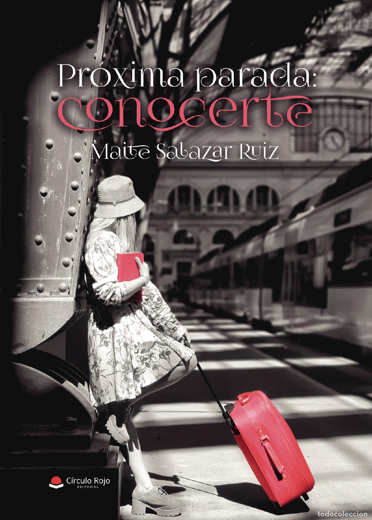 B&uuml;cher: Pr&oacute;xima parada: conocerte - Maite Salazar Ruiz
