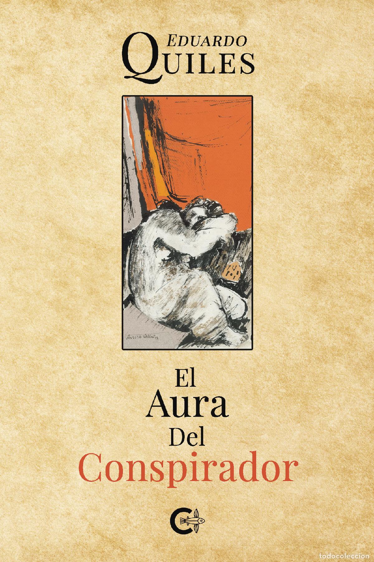 Libri: El aura del conspirador - Eduardo Quiles