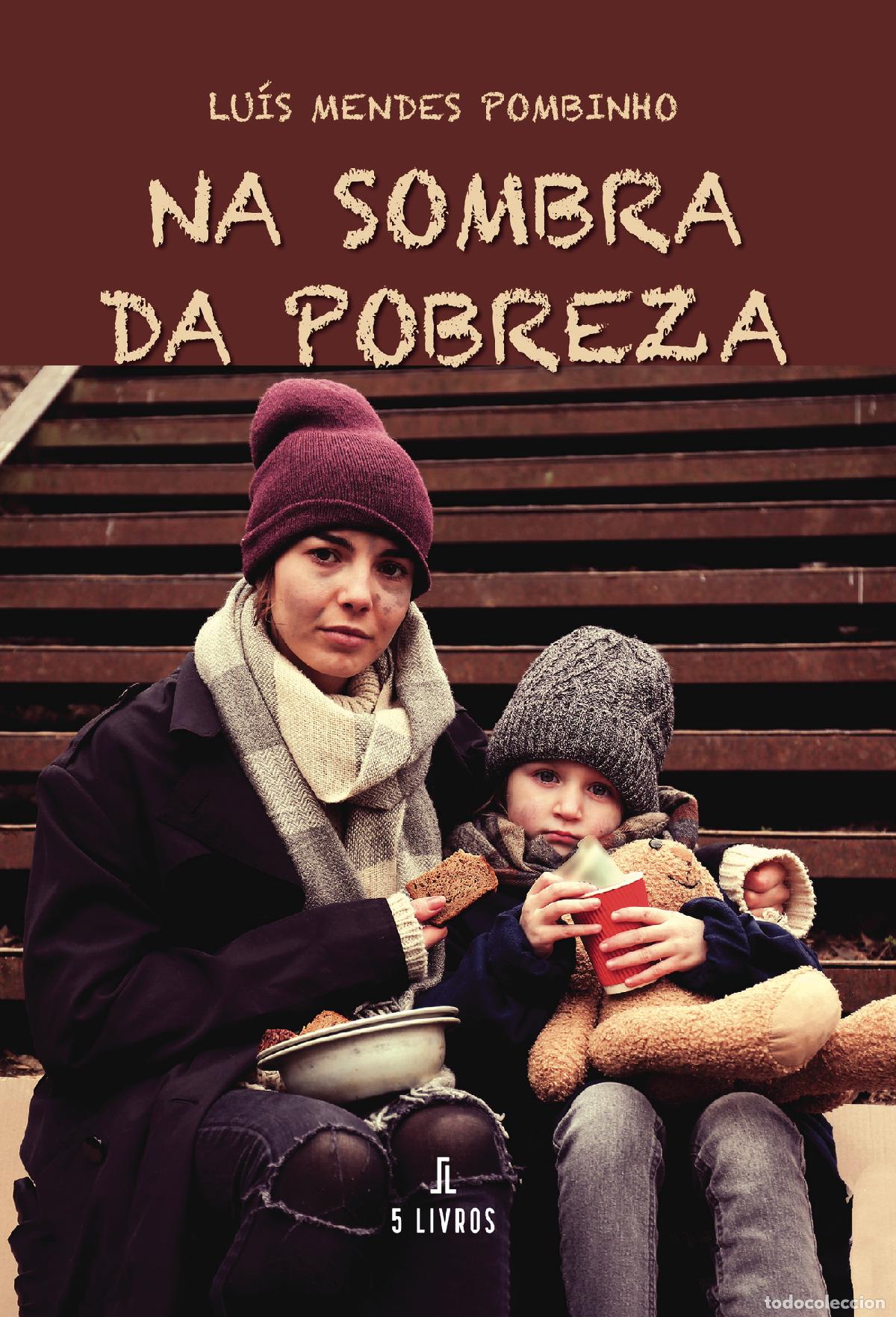 Libri: Na Sombra da Pobreza - Lu&iacute;s Mendes Pombinho