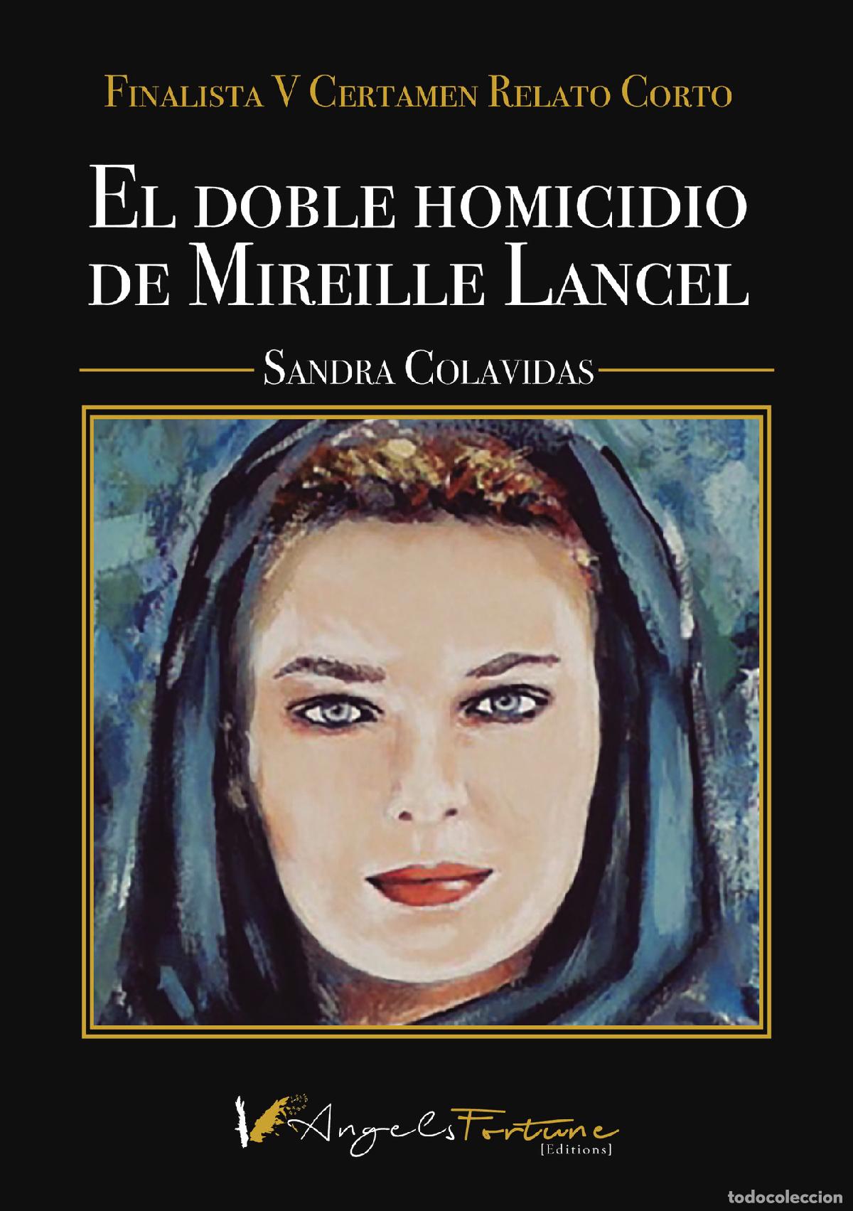 Libri: El doble homicidio de Mireille Lancel - Sandra Colavidas Cesana