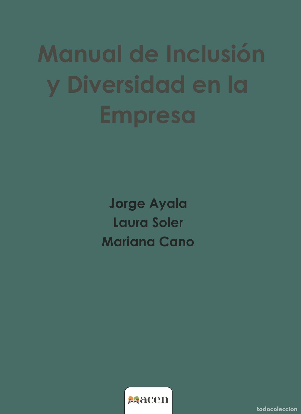 Libri: Manual de Inclusi&oacute;n y Diversidad en la Empresa - Jorge Ayala Laura Soler Mariana Cano