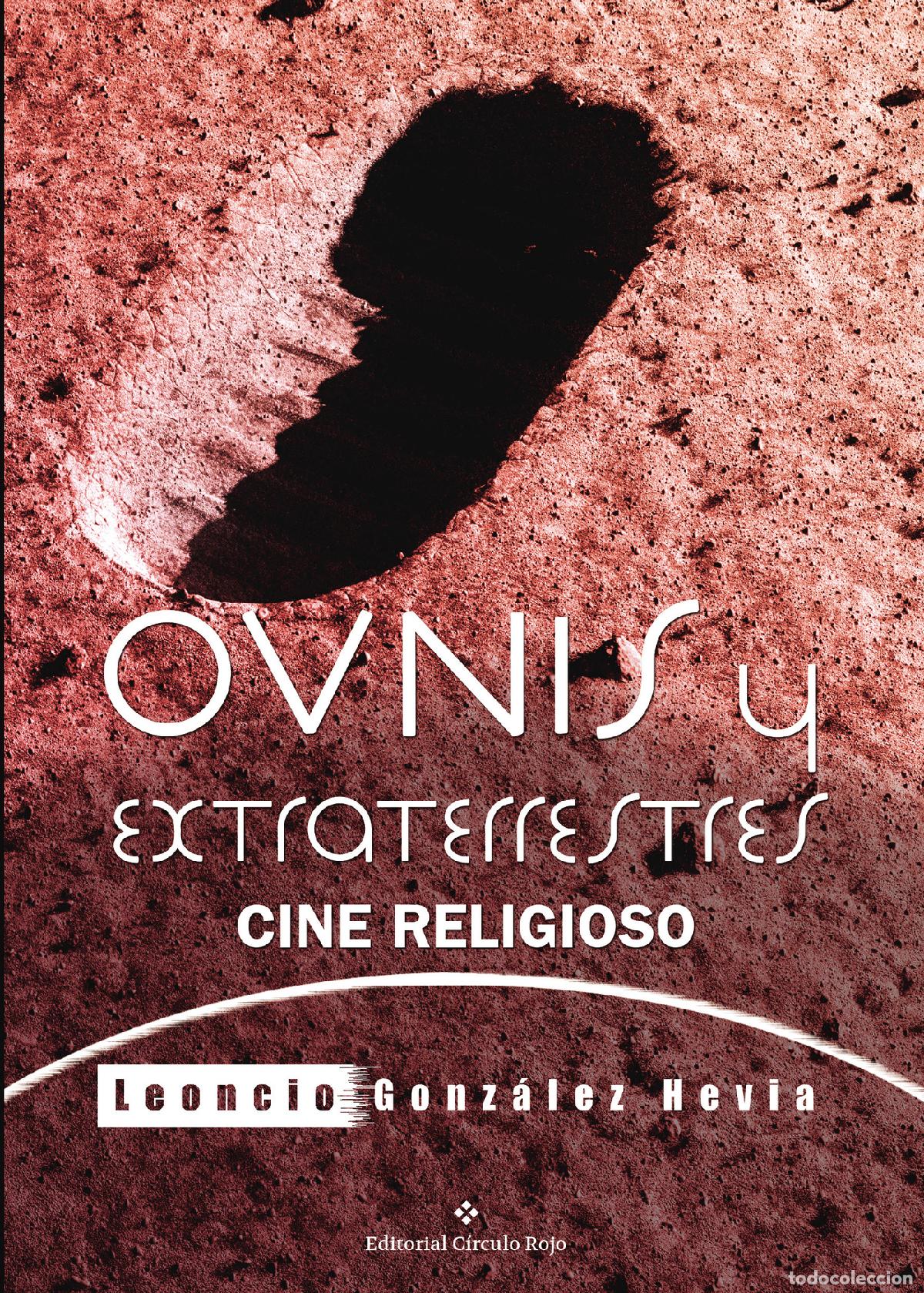 Libri: OVNIs y extraterrestres - Cine religioso - Leo Gonz&aacute;lez Hevia